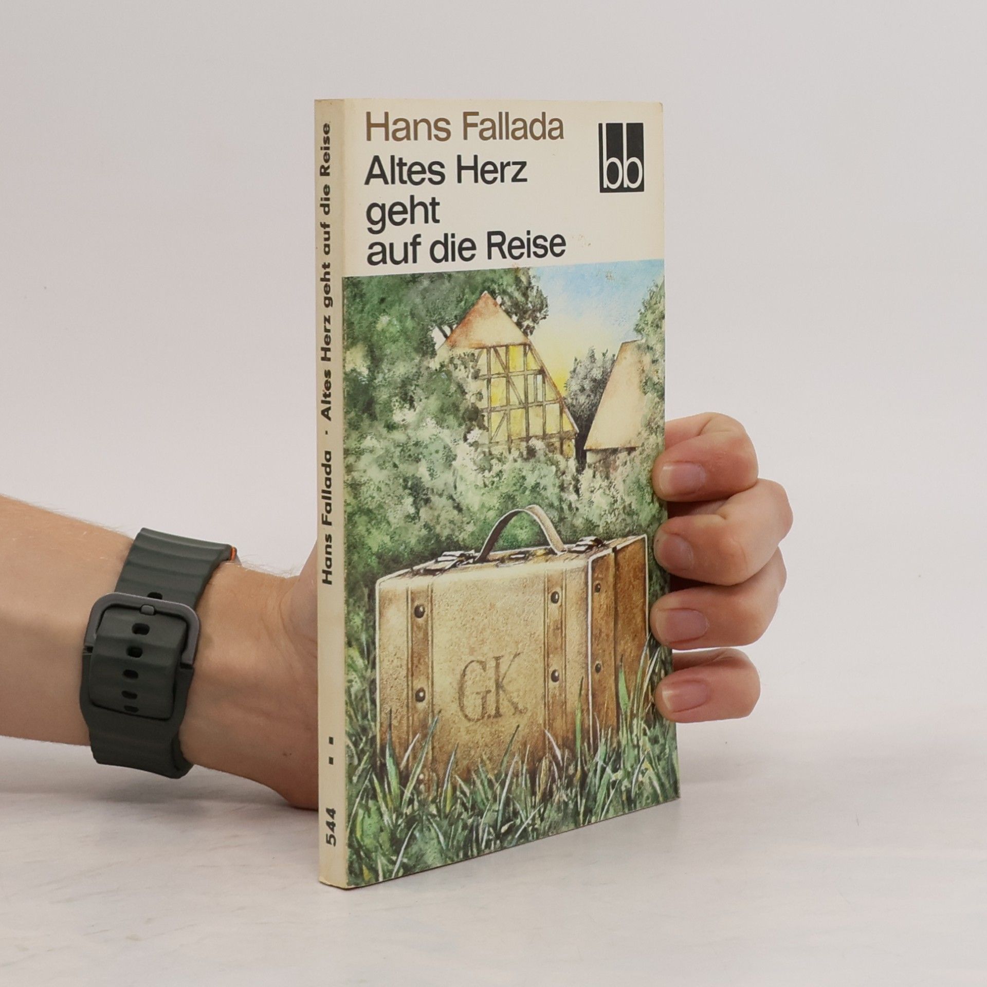 Hans Fallada Altes Herz geht auf die Reise