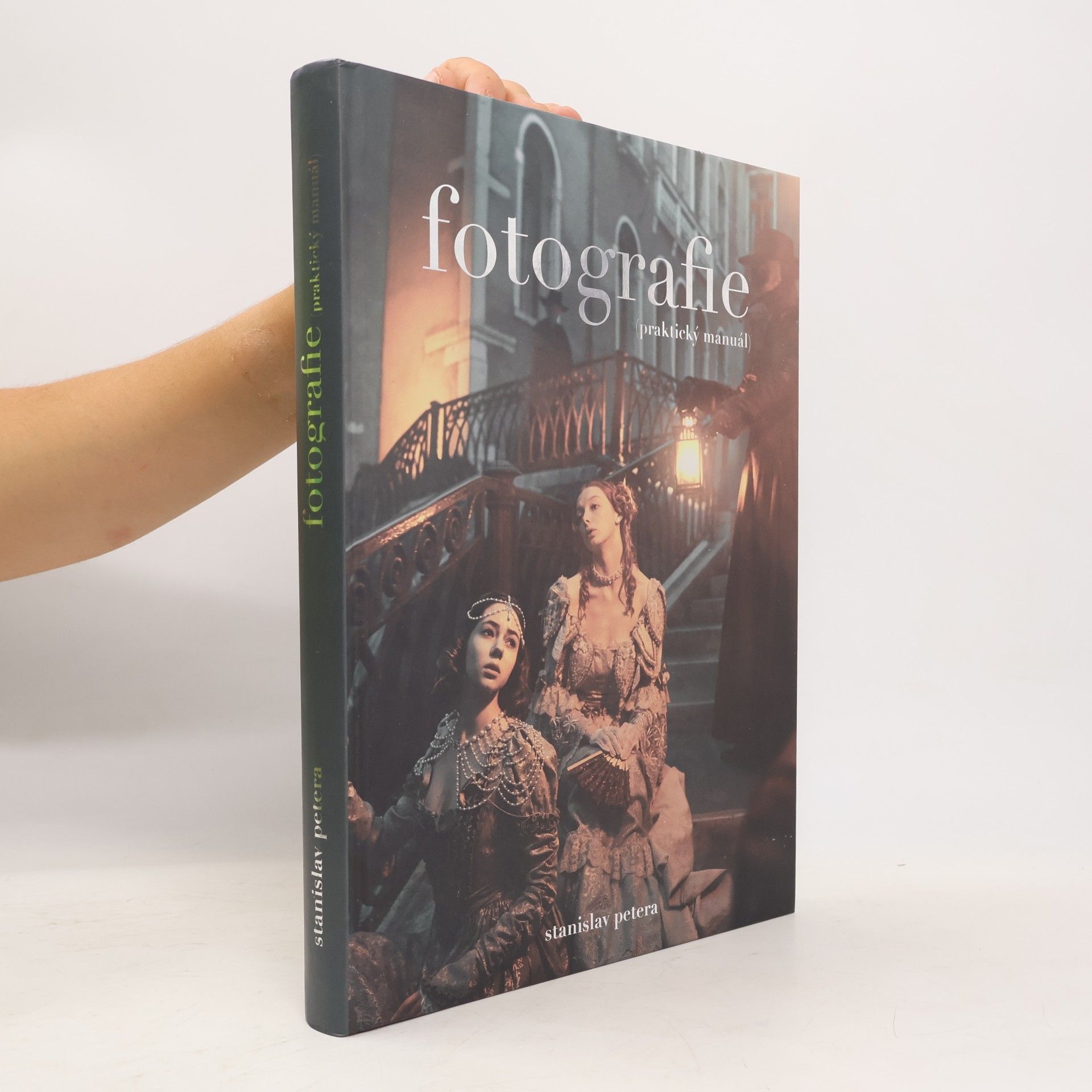 Stanislav Petera Fotografie (praktický manuál)