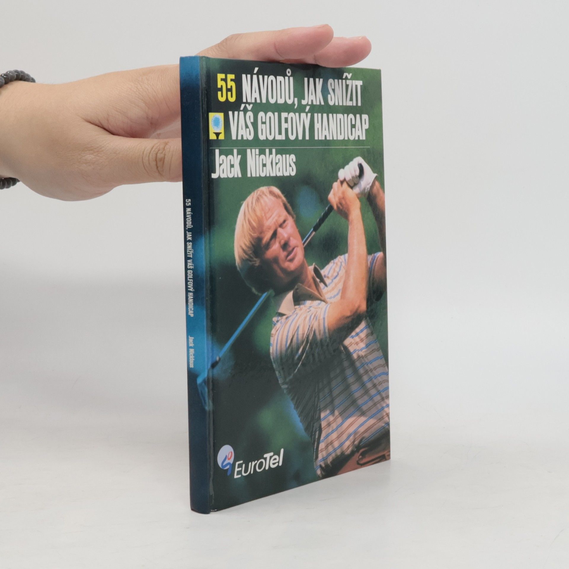 Jack Nicklaus 55 návodů, jak snížit váš golfový handicap