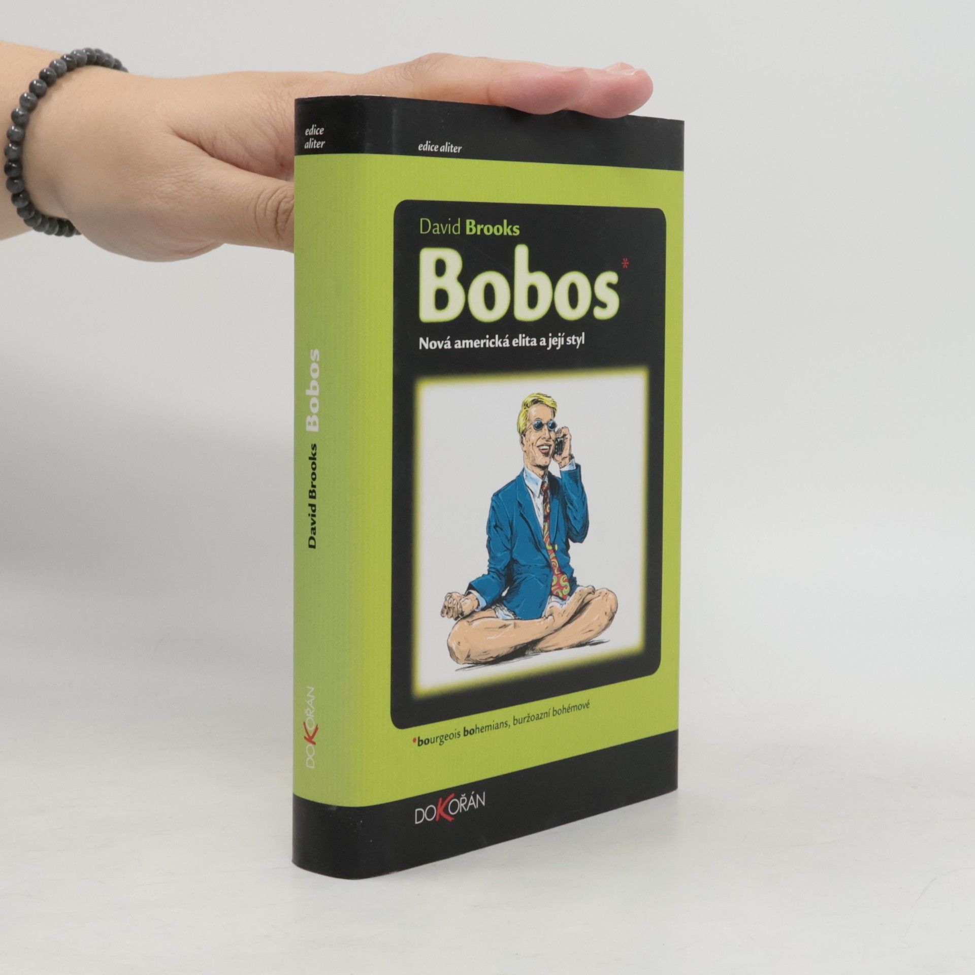 David Brooks Bobos: Nová americká elita a její styl