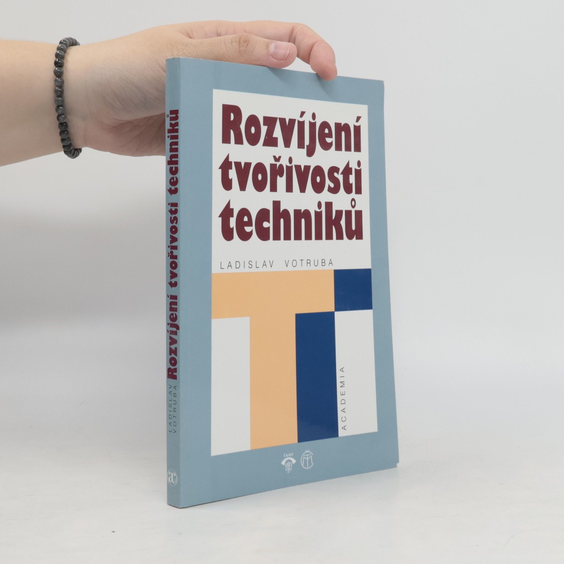 Ladislav Votruba Rozvíjení tvořivosti techniků