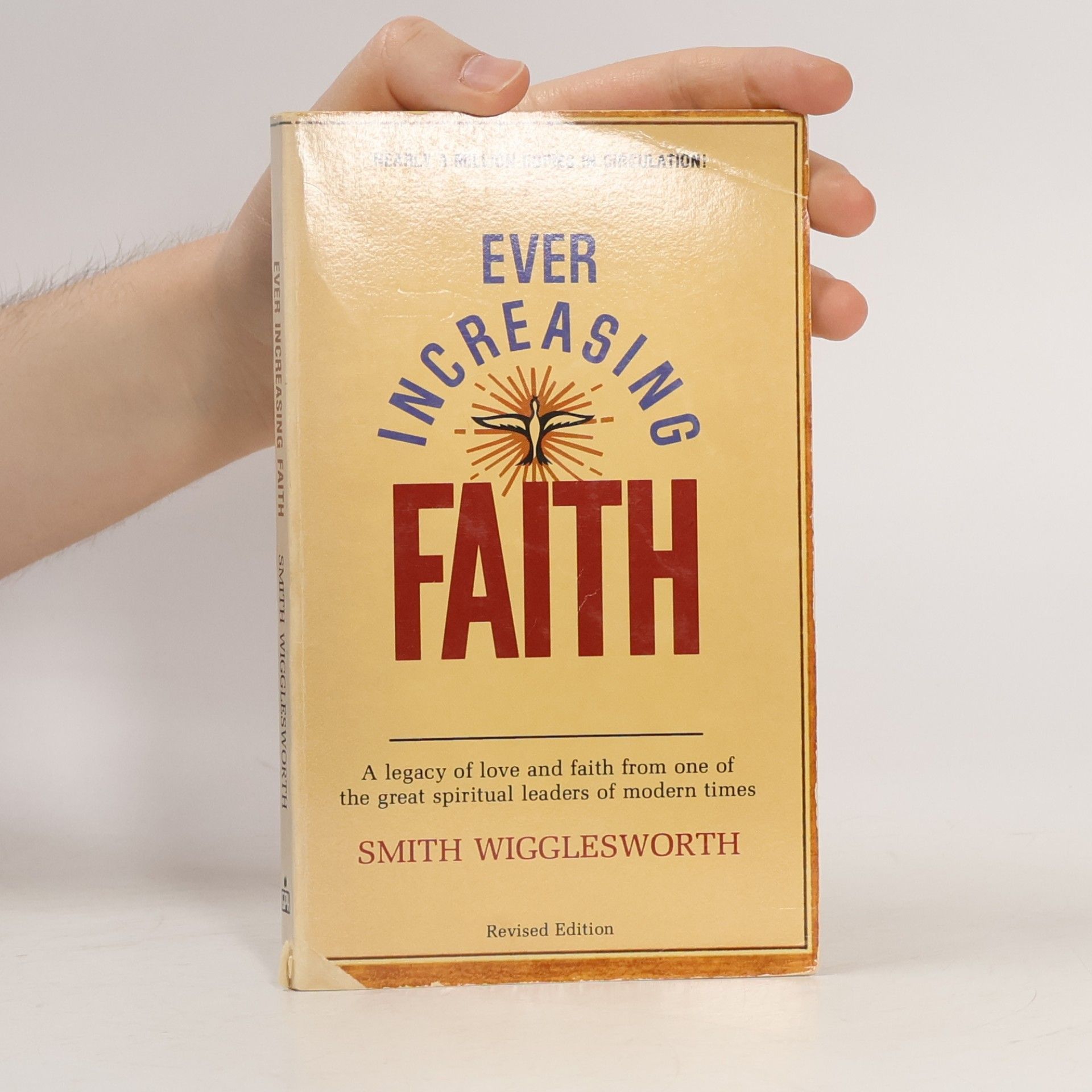 Smith Wigglesworth Ever Increasing Faith - Revised Edition