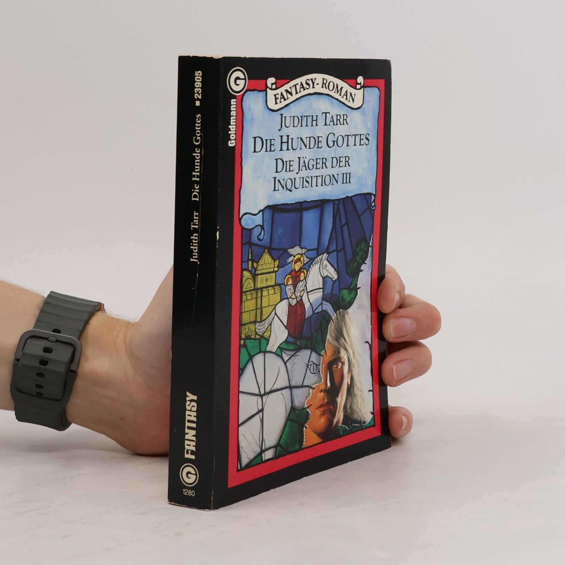 Judith Tarr Die Jäger der Inquisition - 3: Die Hunde Gottes