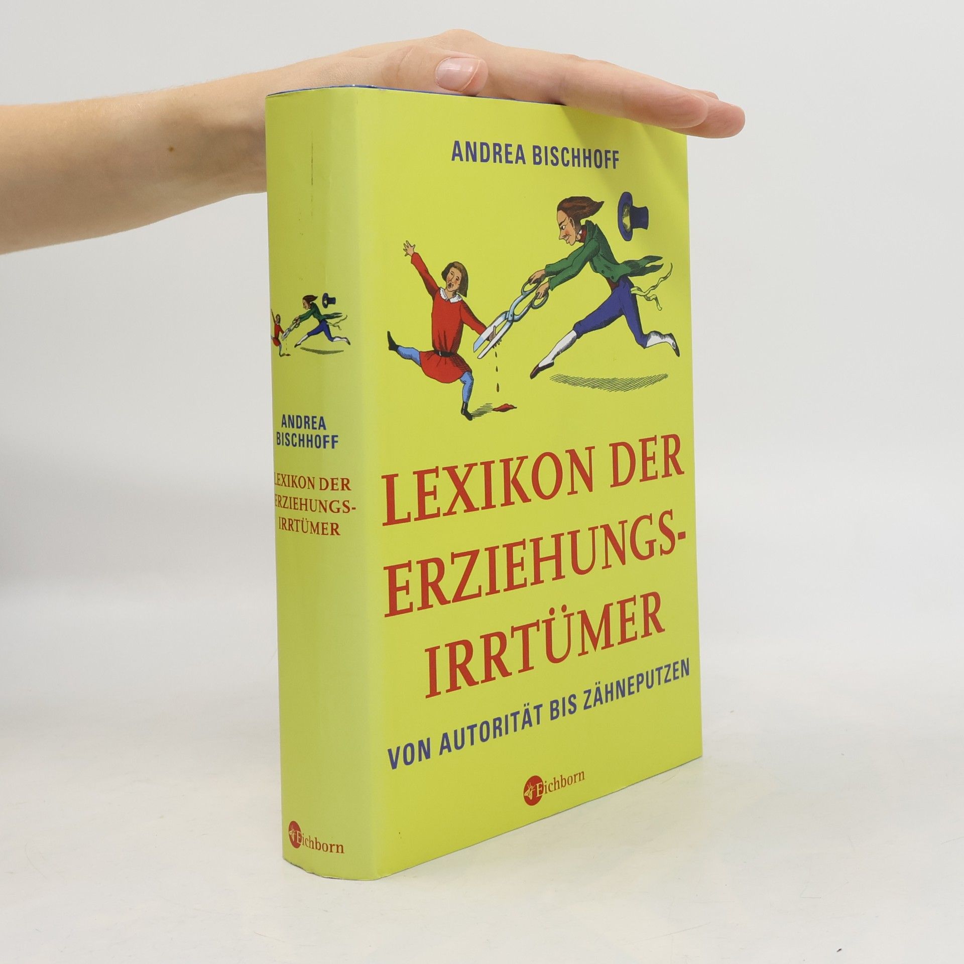 Andrea Bischhoff Lexikon der Erziehungsirrtümer