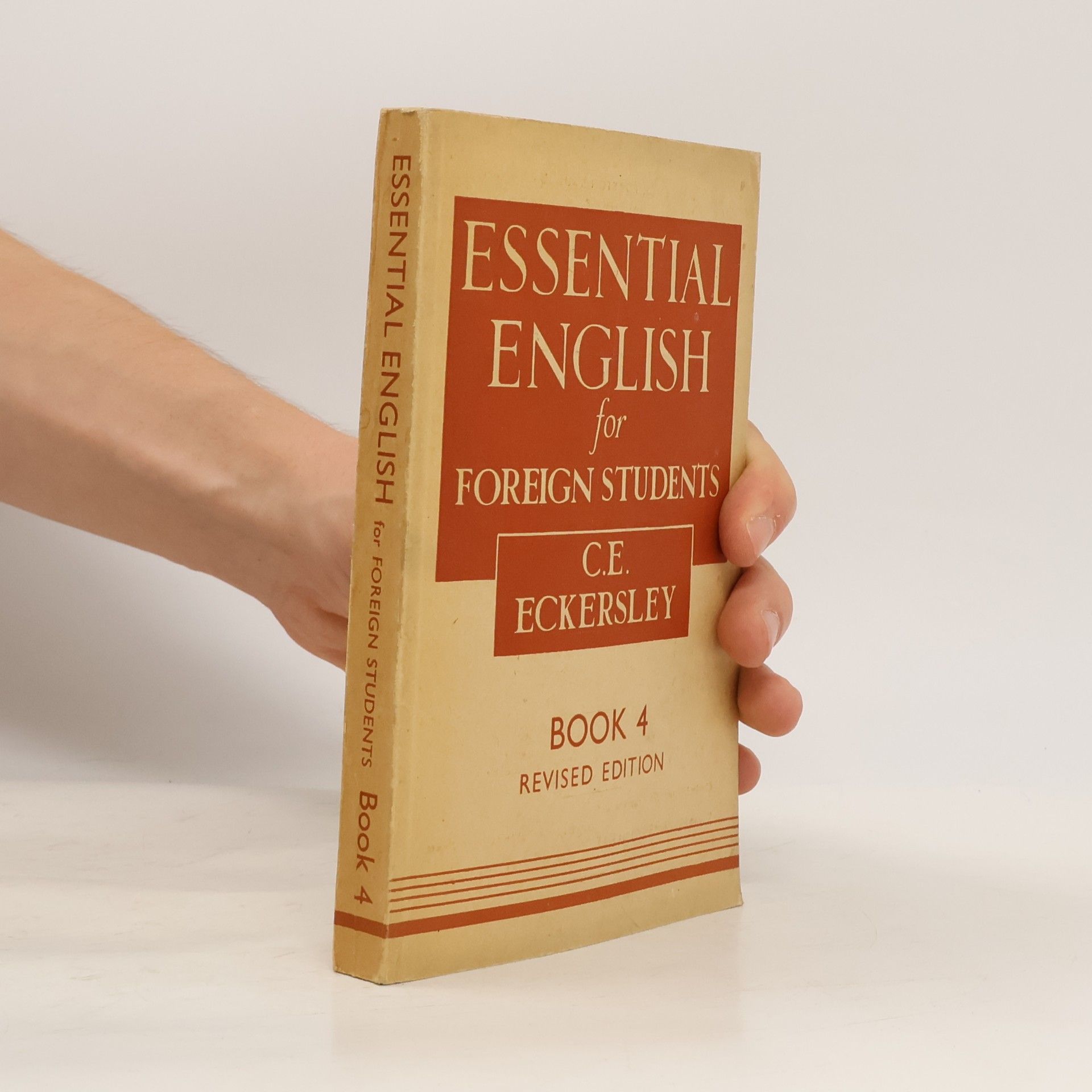 Charles Ewart Eckersley Essential English for Foreign Students. Book 4