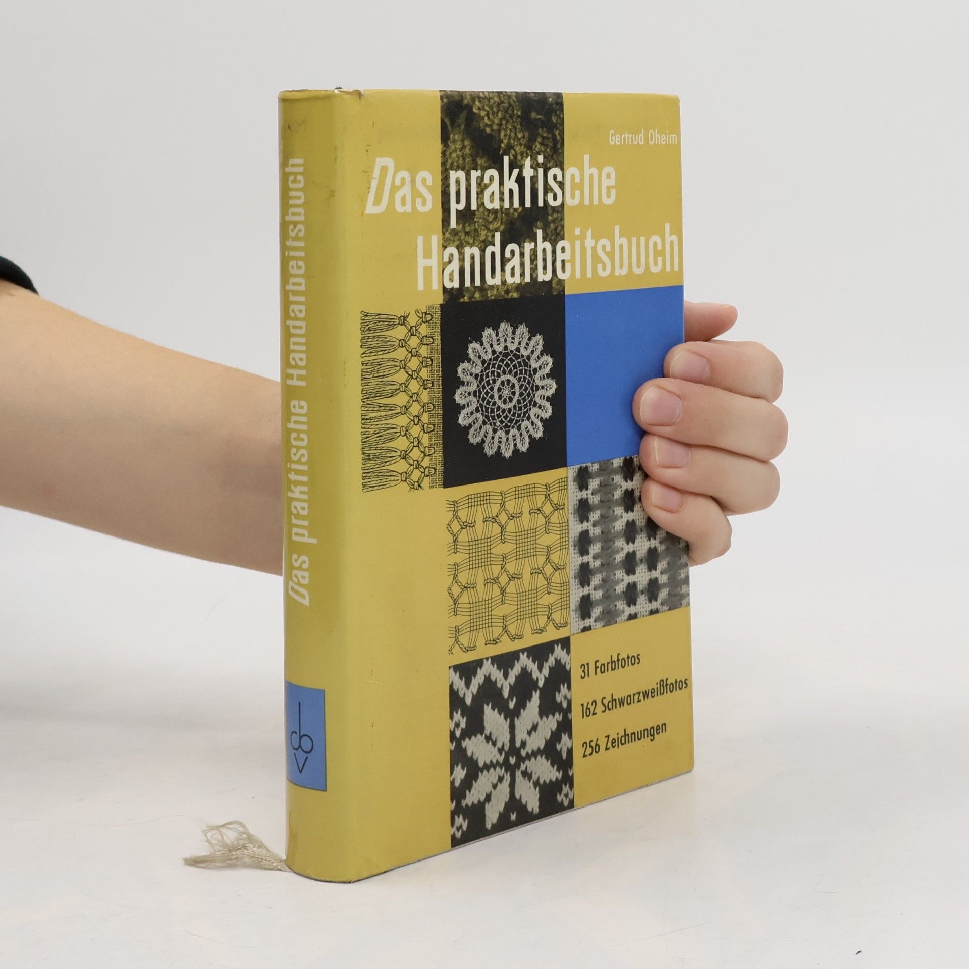 Gertrud Oheim Das praktische Handarbeitsbuch