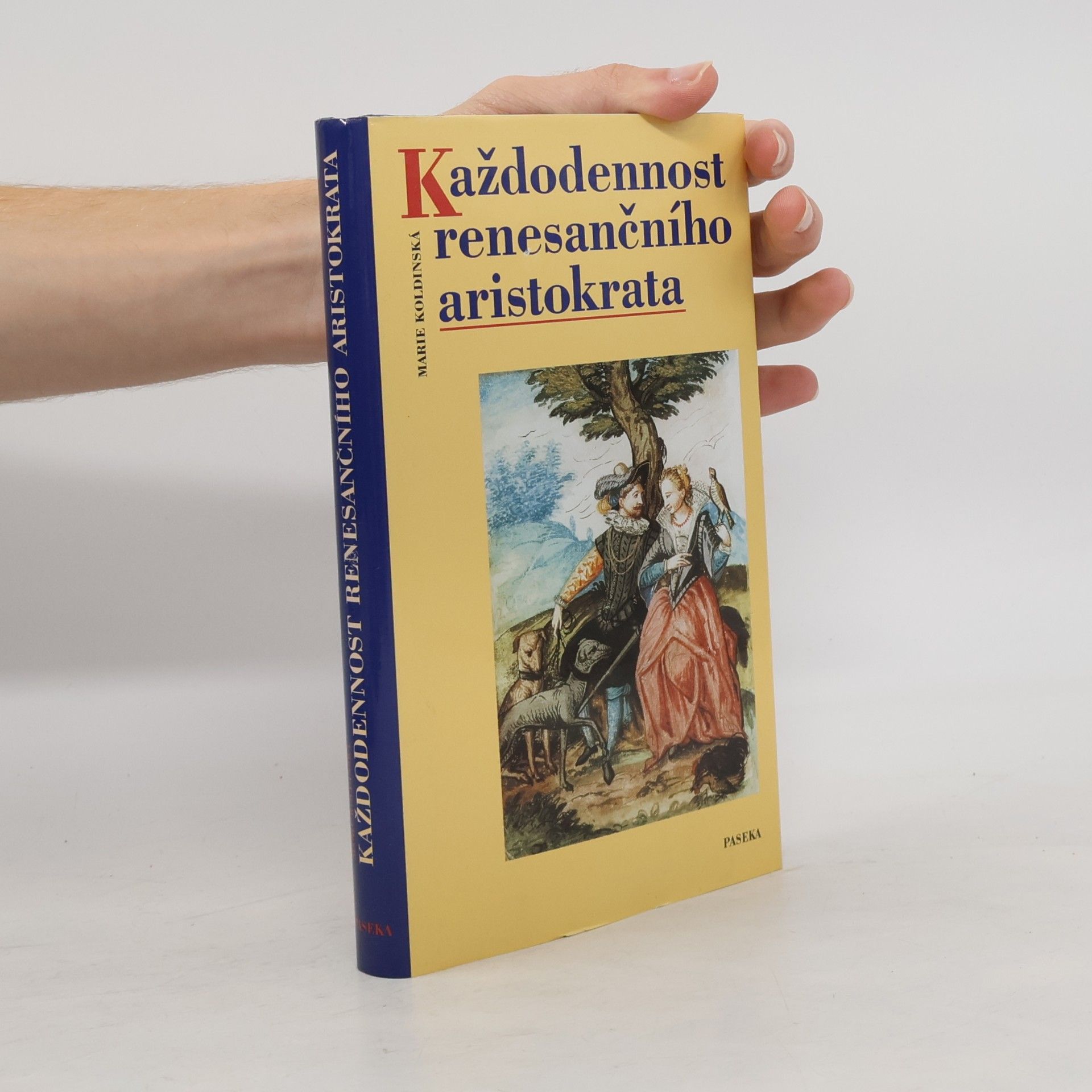 Každodennost renesančního aristokrata