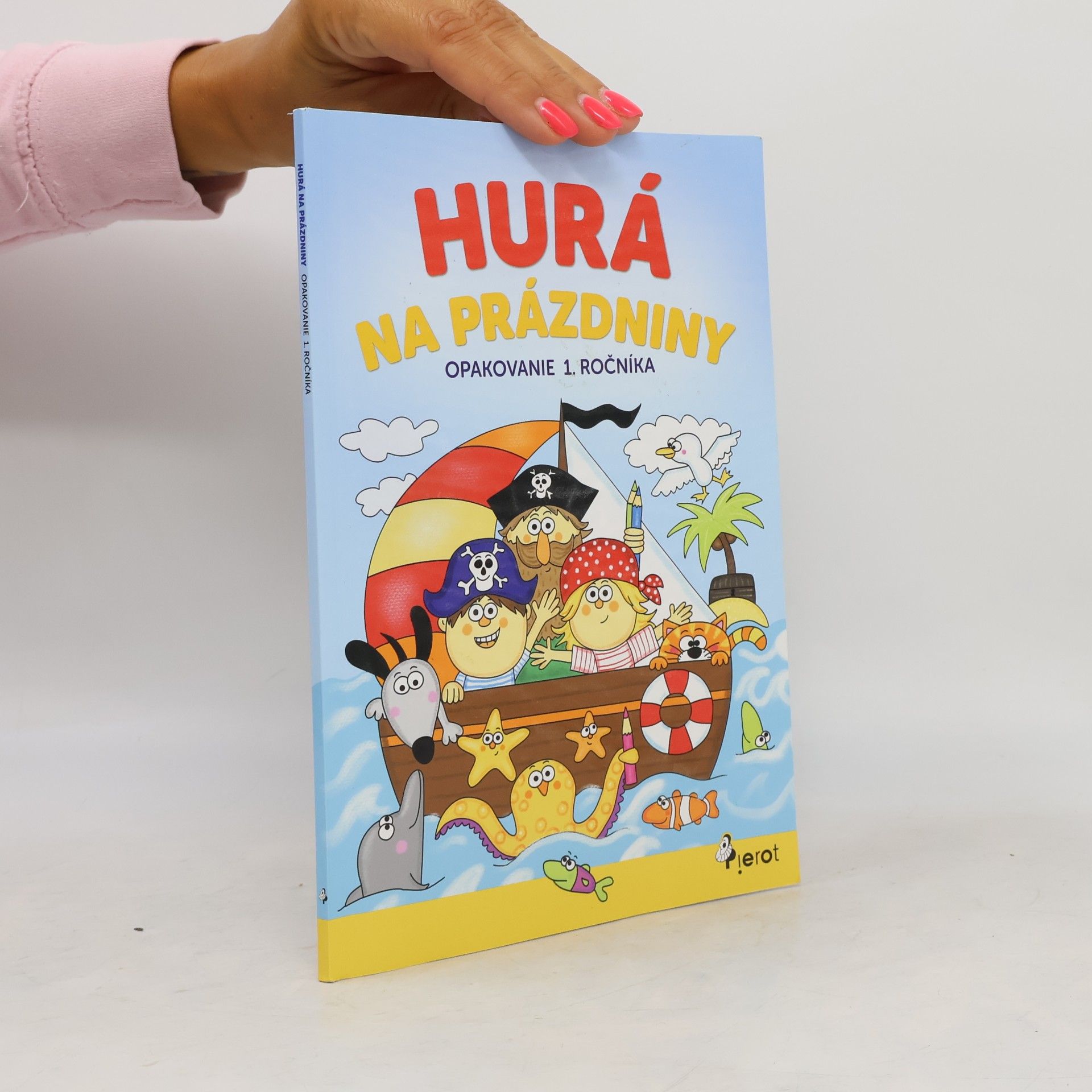 Hurá na prázdniny. Opakovanie 1. ročníka