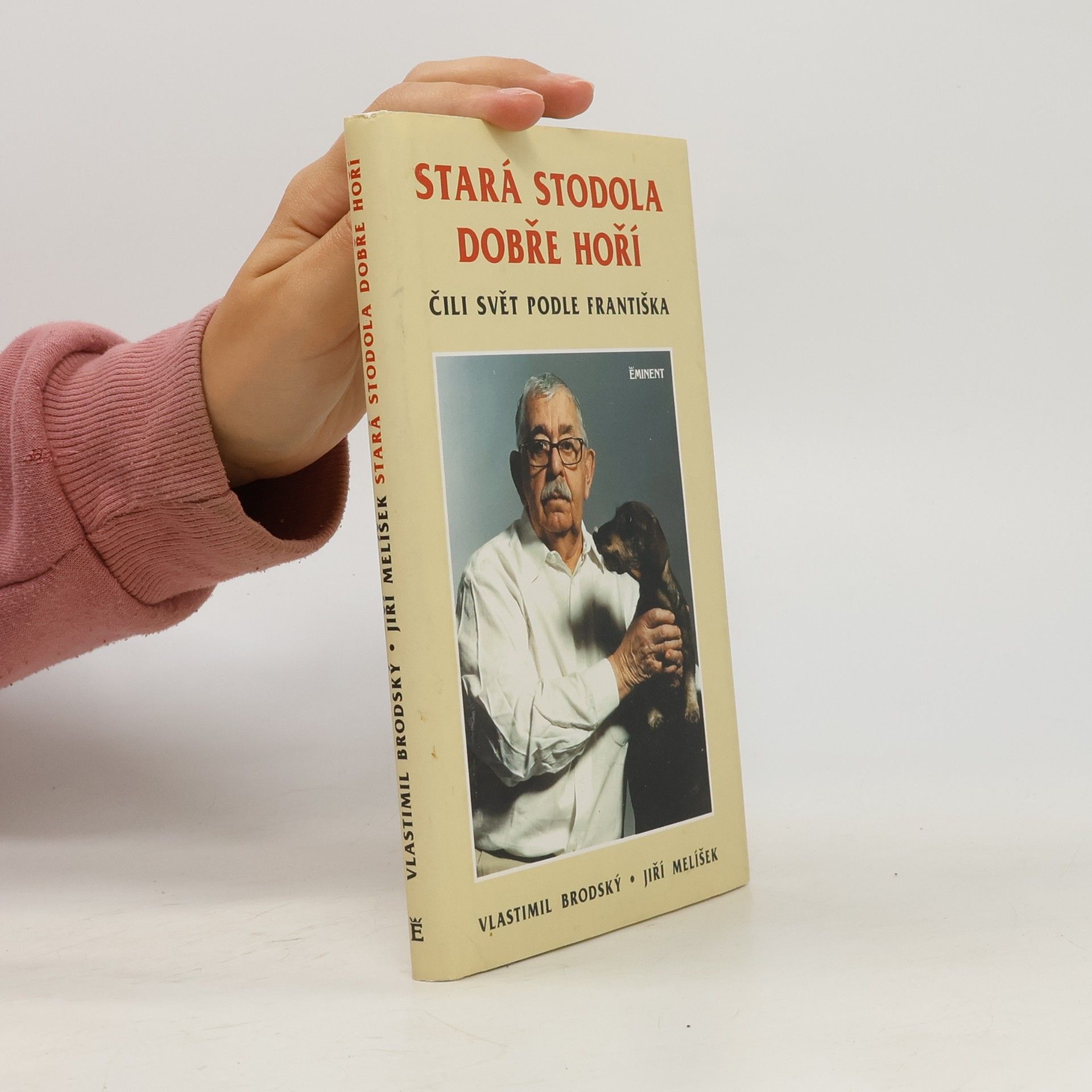 Vlastimil Brodský Stará stodola dobře hoří čili Svět podle Františka