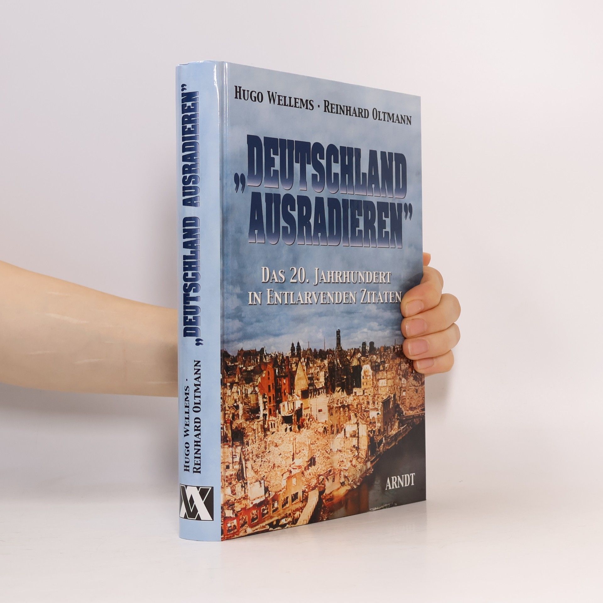 Hugo Wellems "Deutschland ausradieren"