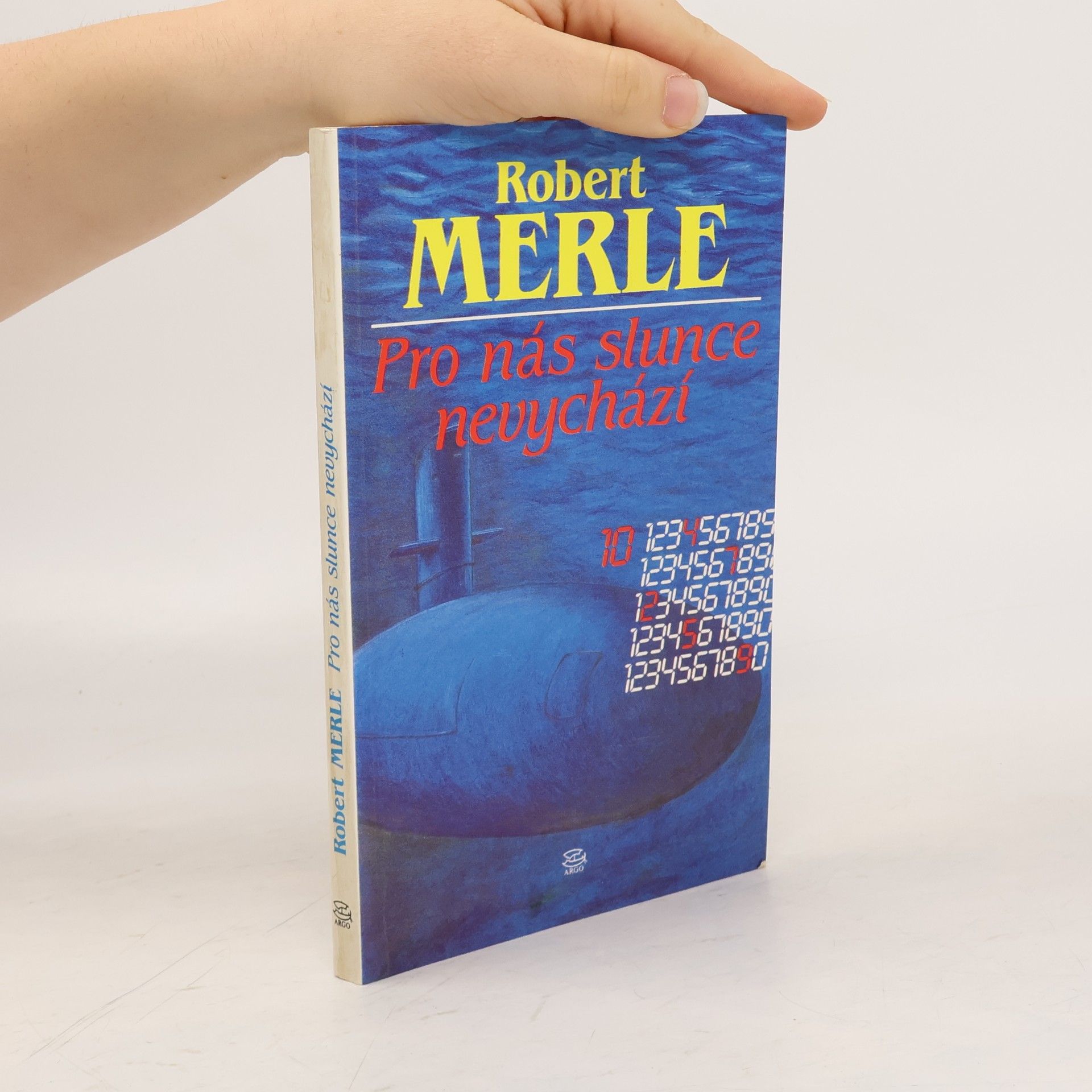 Robert Merle Pro nás slunce nevychází