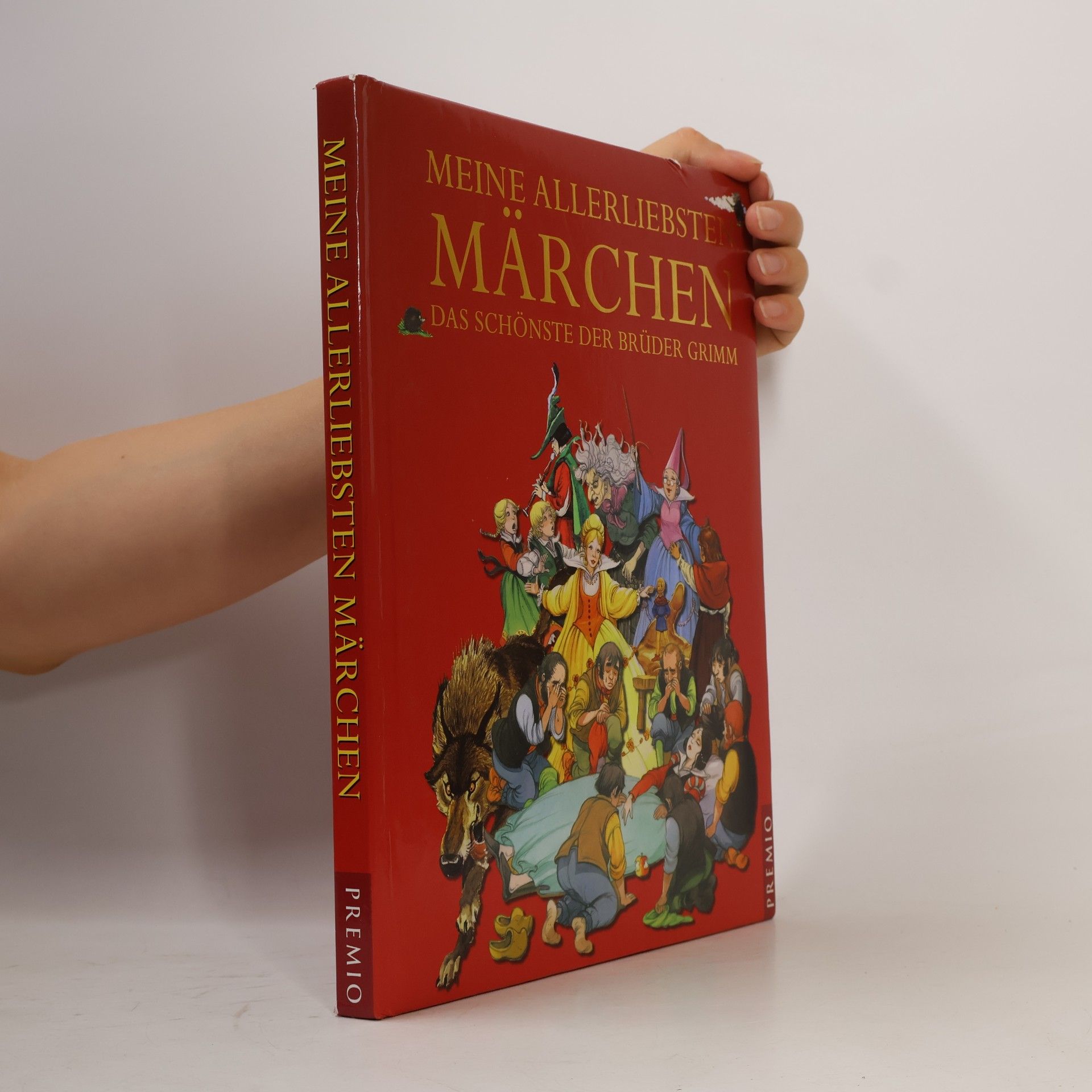 Wilhelm Grimm Meine allerliebsten Märchen. Das schönste der Brüder Grimm