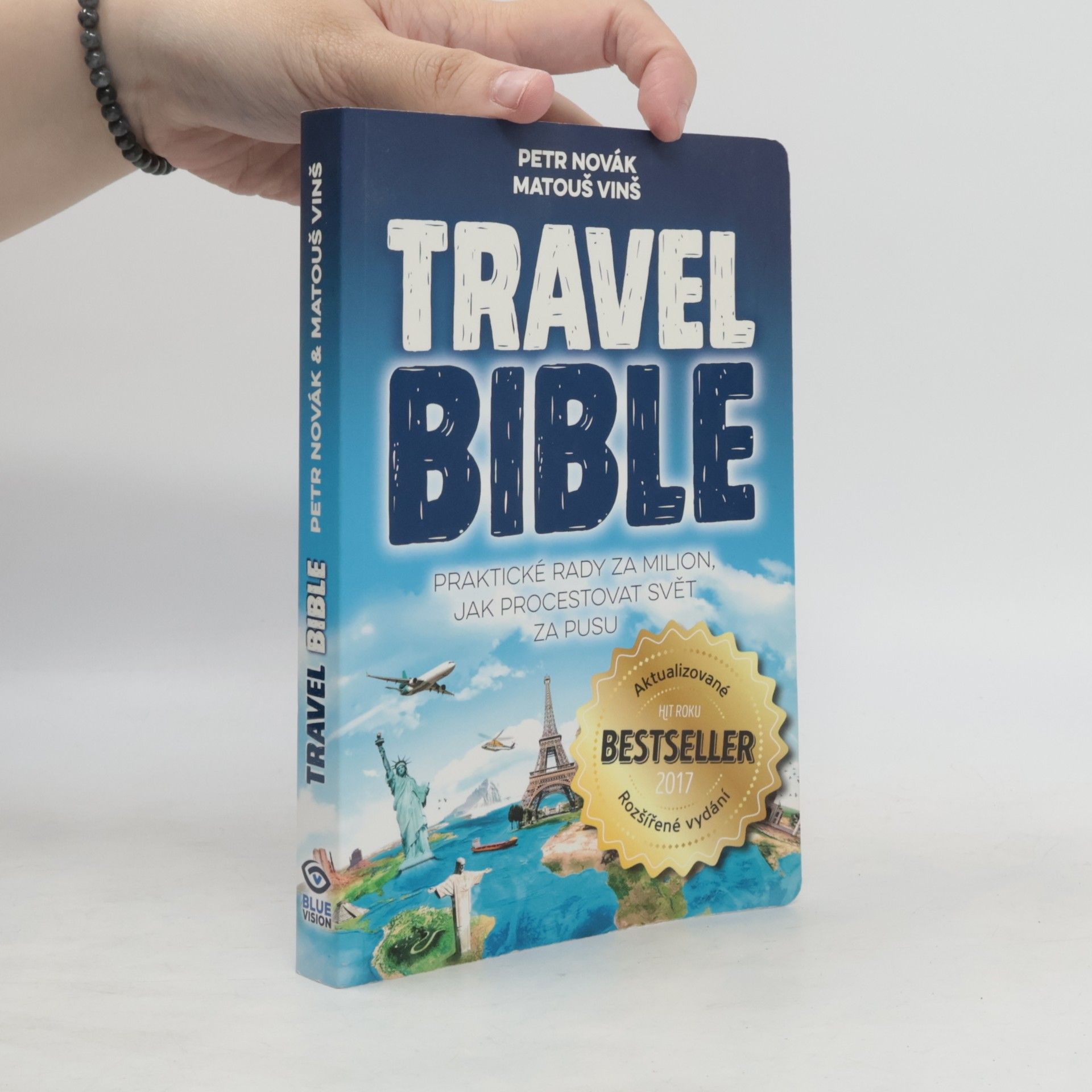 Matouš Vinš Travel bible. Praktické rady za milion, jak procestovat svět za pusu