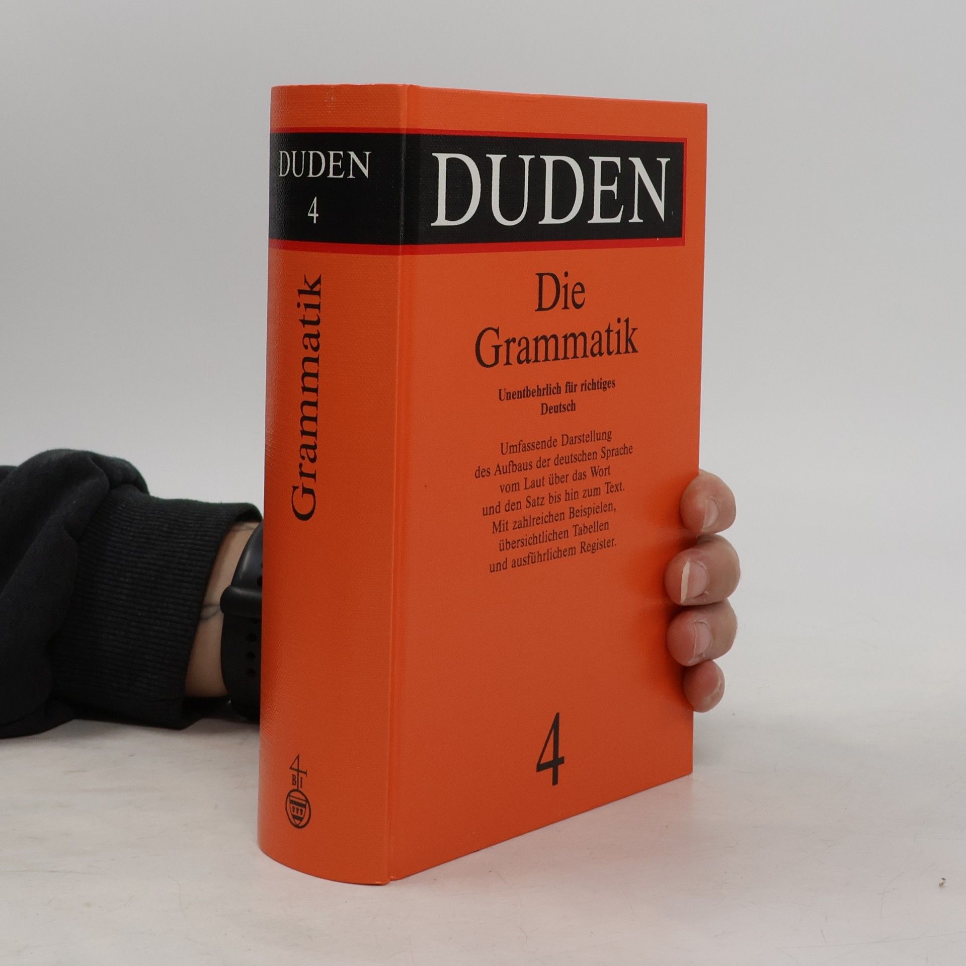 Matthias Wermke Duden. Bd. 4, Grammatik der deutschen Gegenwartssprache