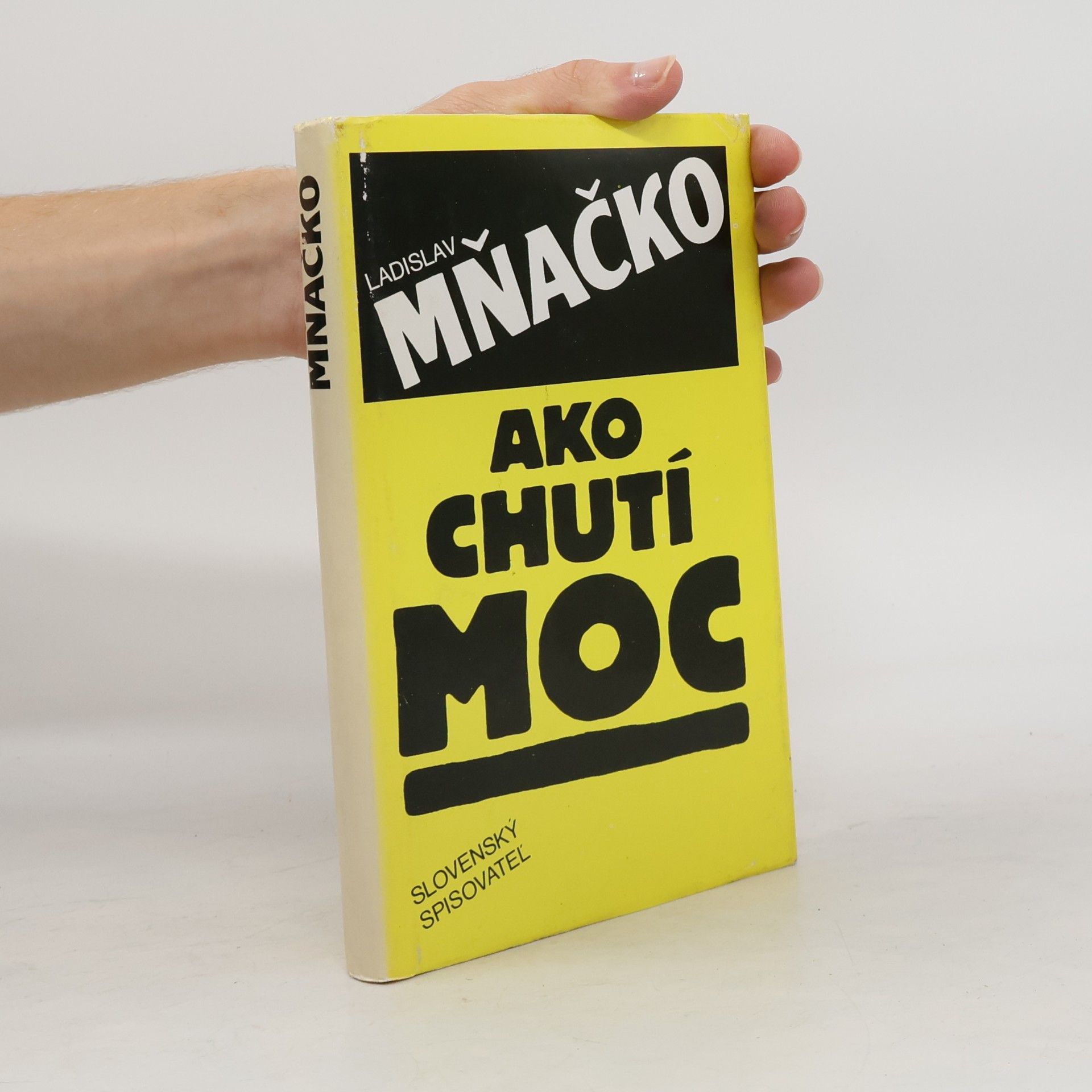 Ladislav Mňačko Ako chutí moc