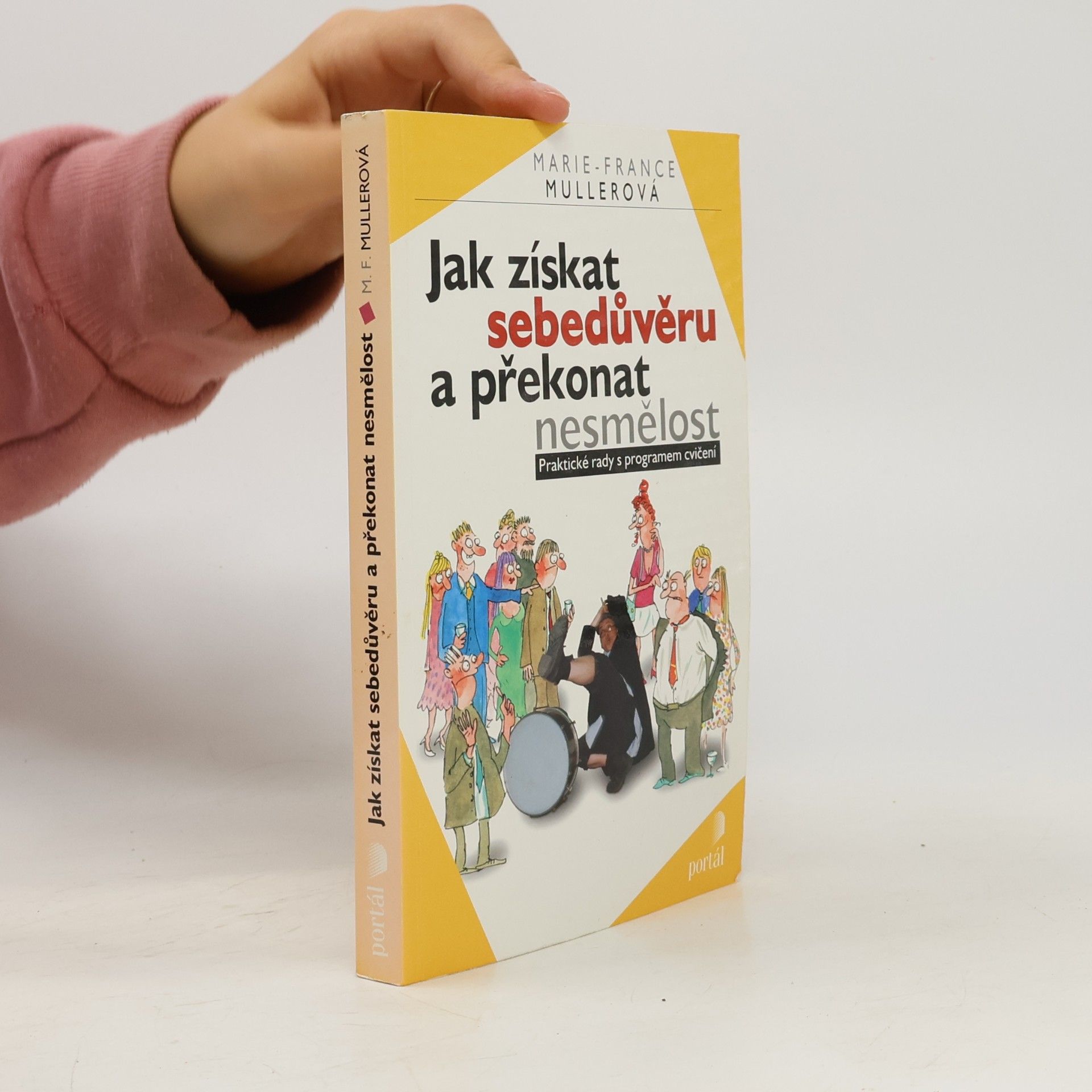 Alena Mrázová Jak získat sebedůvěru a překonat nesmělost
