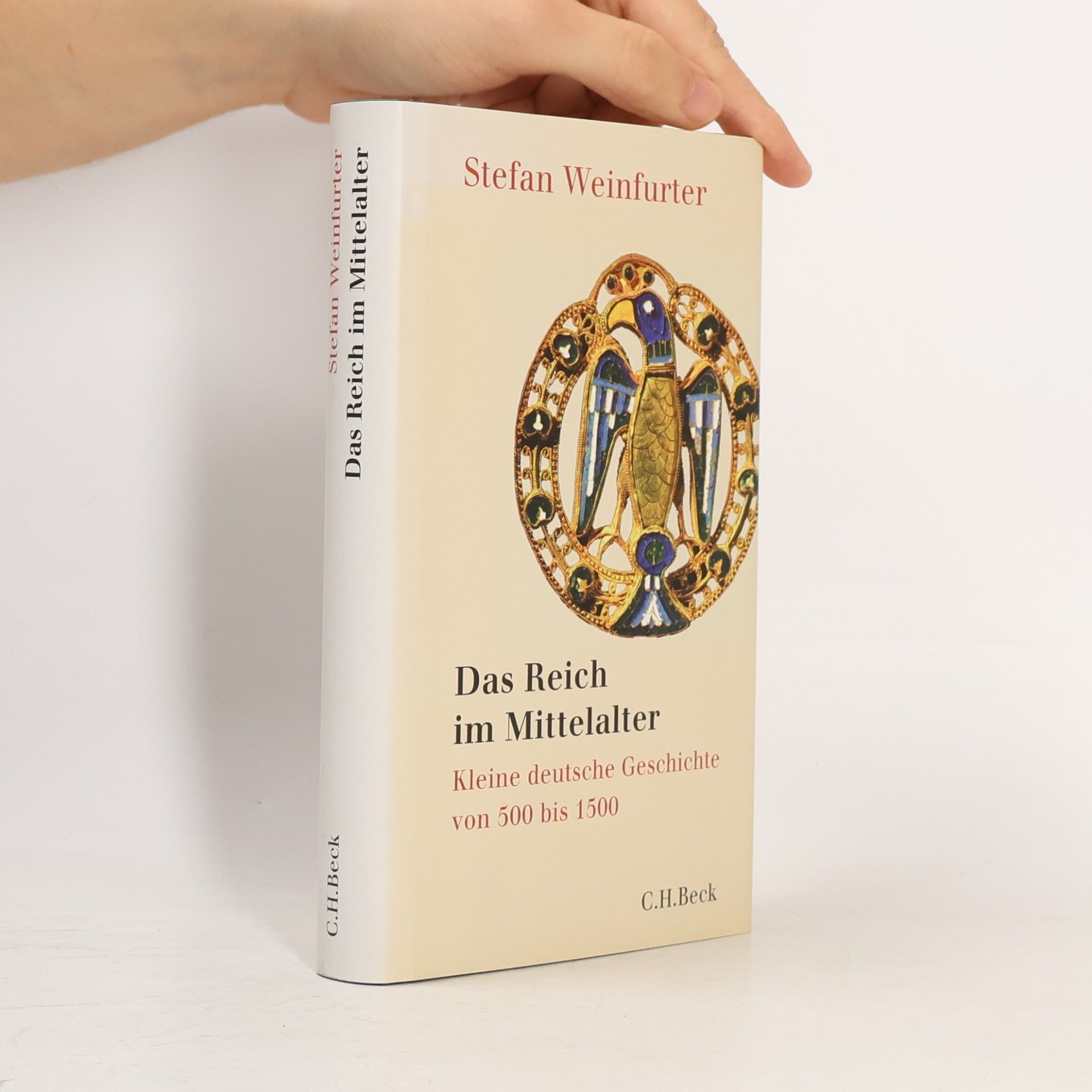 Stefan Weinfurter Das Reich im Mittelalter