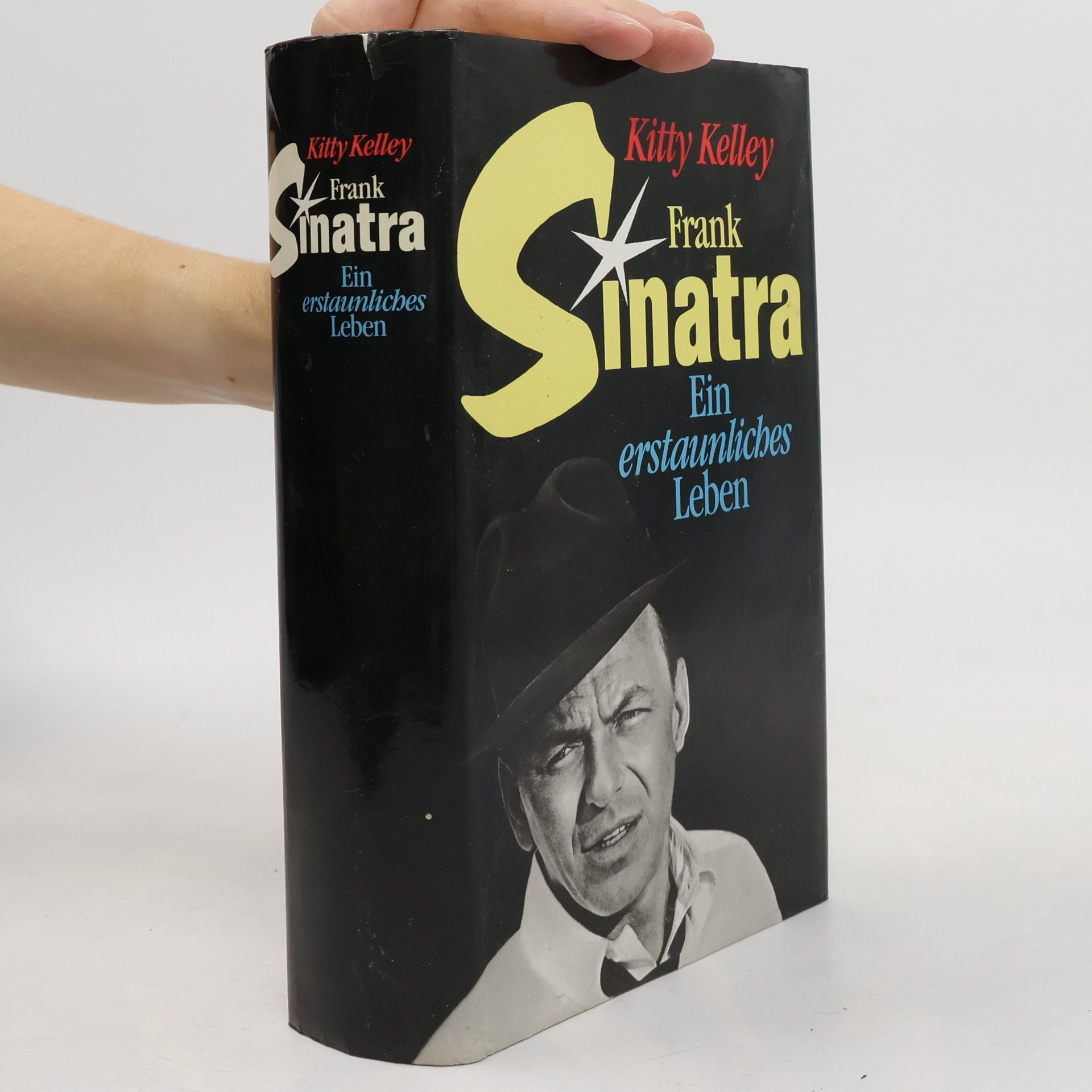Kitty Kelley Frank Sinatra. Ein erstaunliches Leben