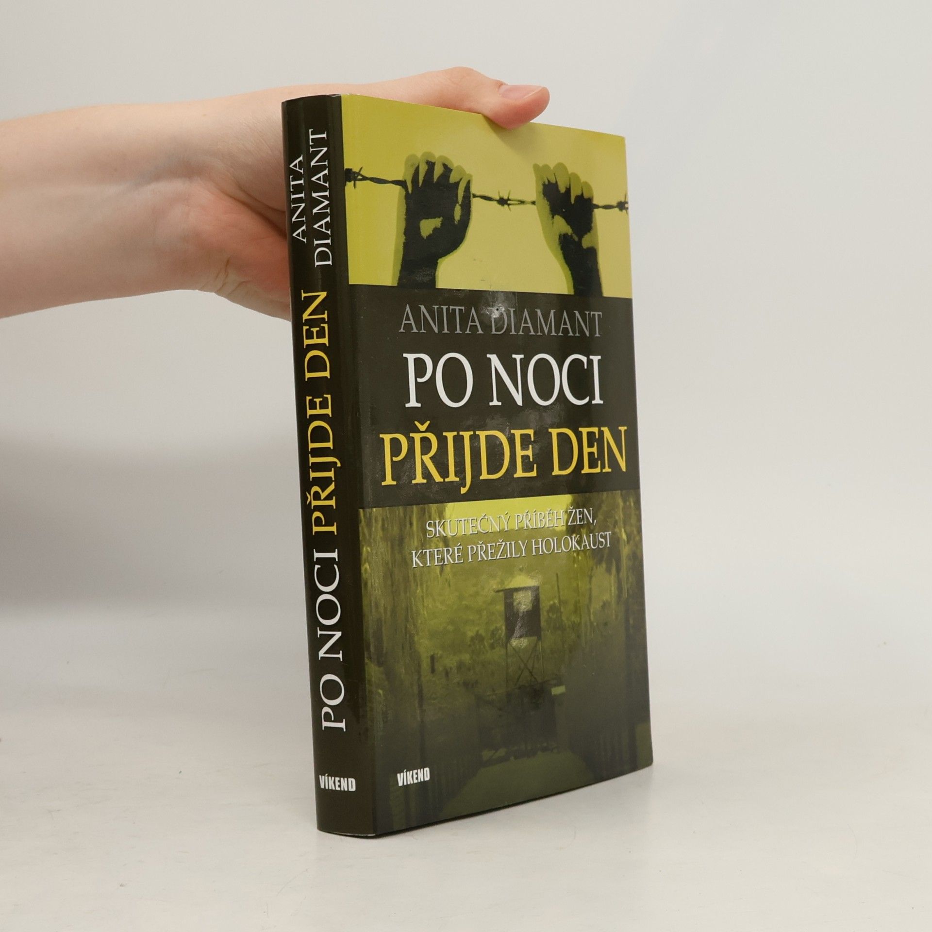 Anita Diamant Po noci přijde den. Skutečný příběh žen, které přežily holokaust.