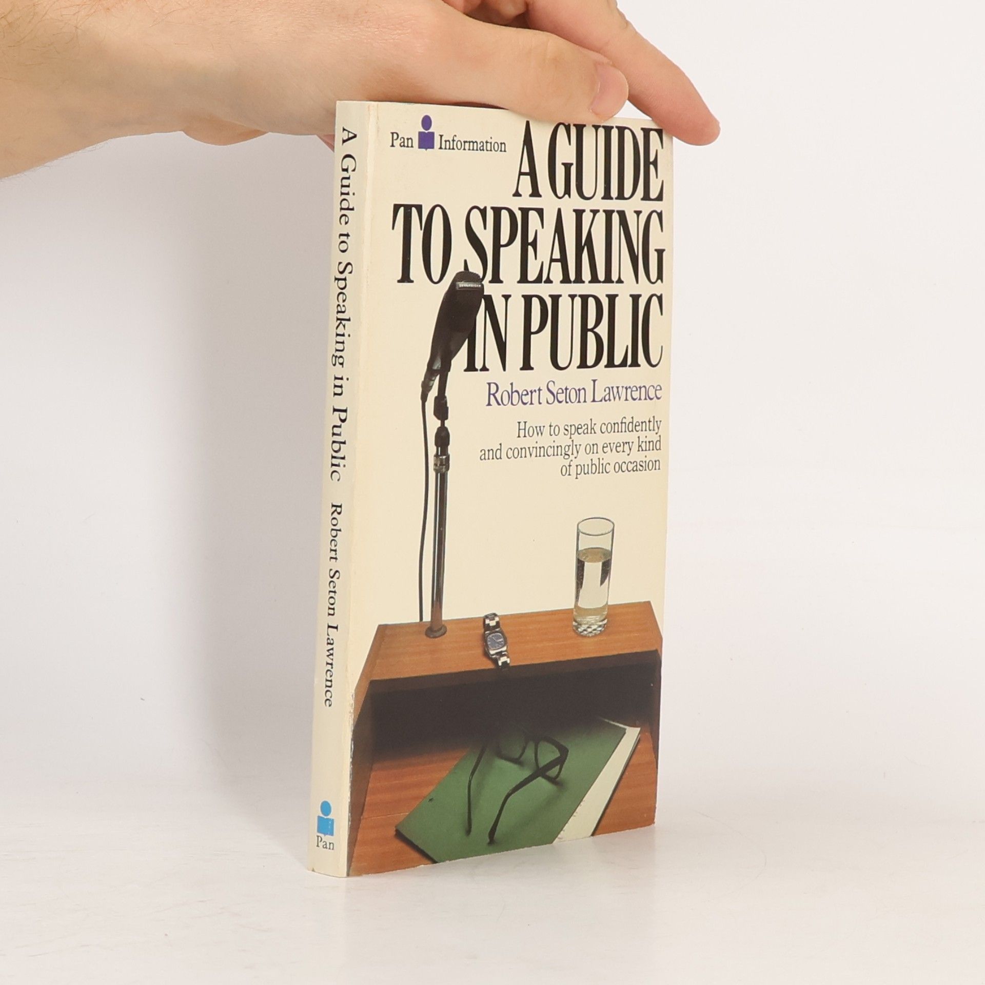 Robert Seton Lawrence A Guide to Speaking in Public