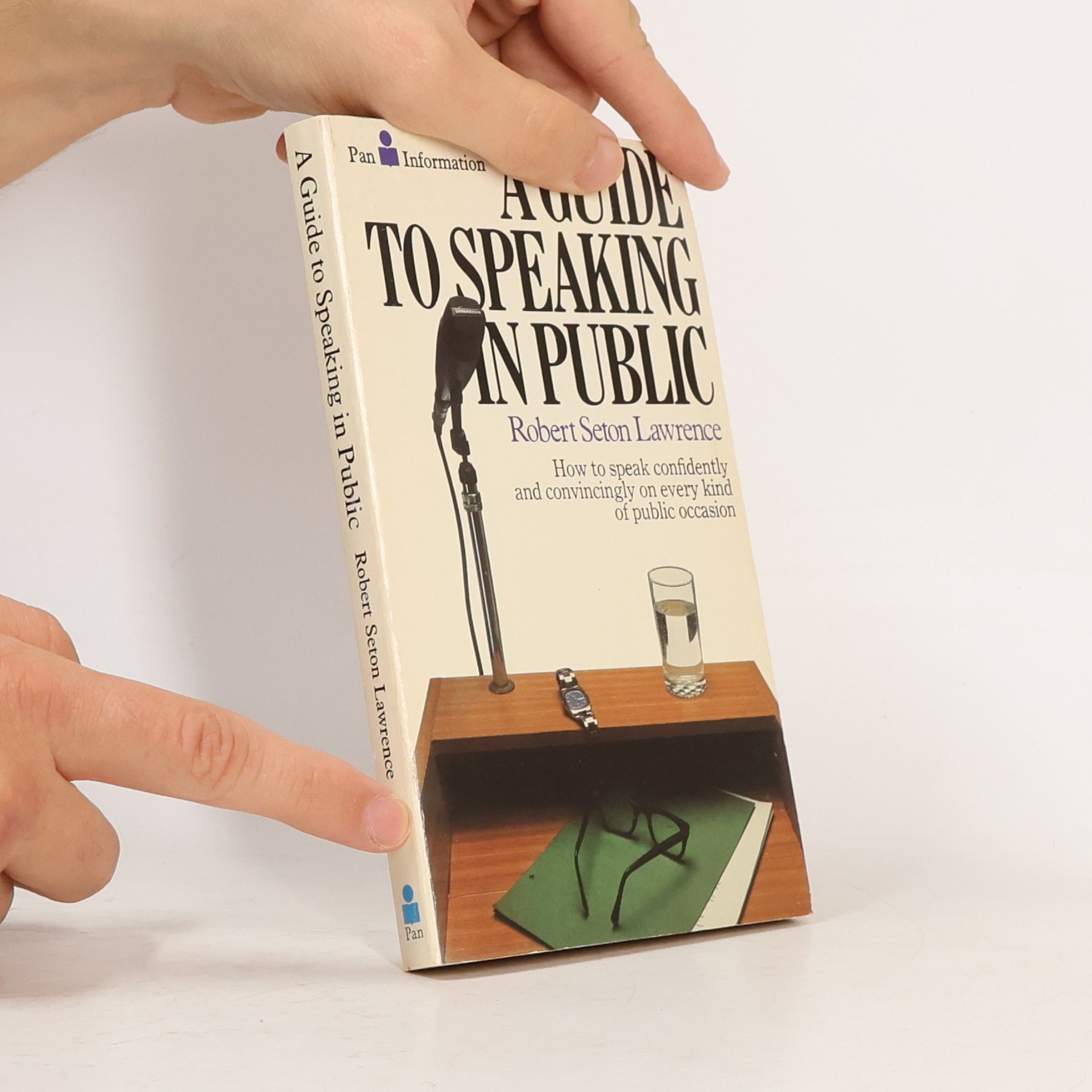 Robert Seton Lawrence A Guide to Speaking in Public