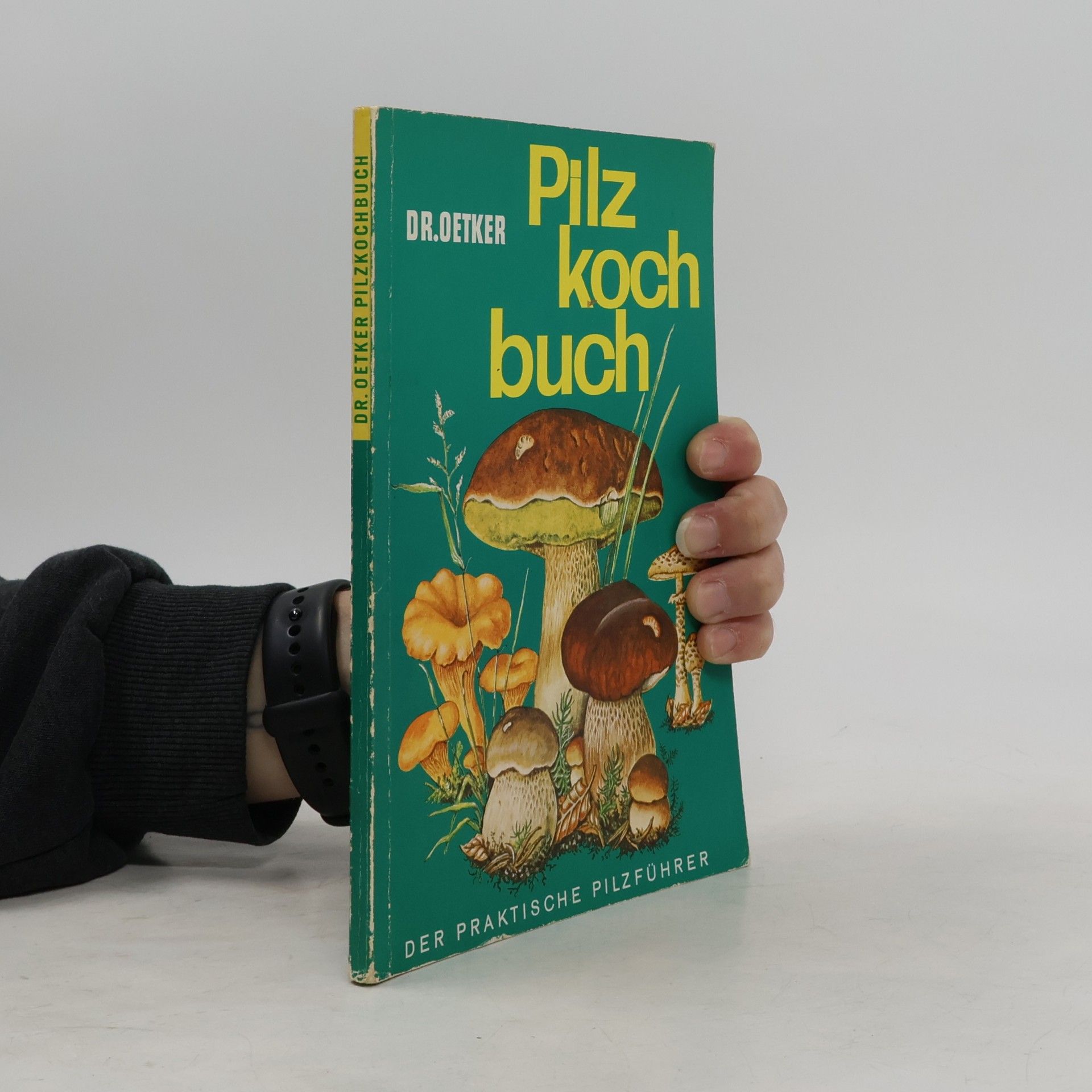 Hermann Theodor Jahn Dr. Oetker Pilzkochbuch