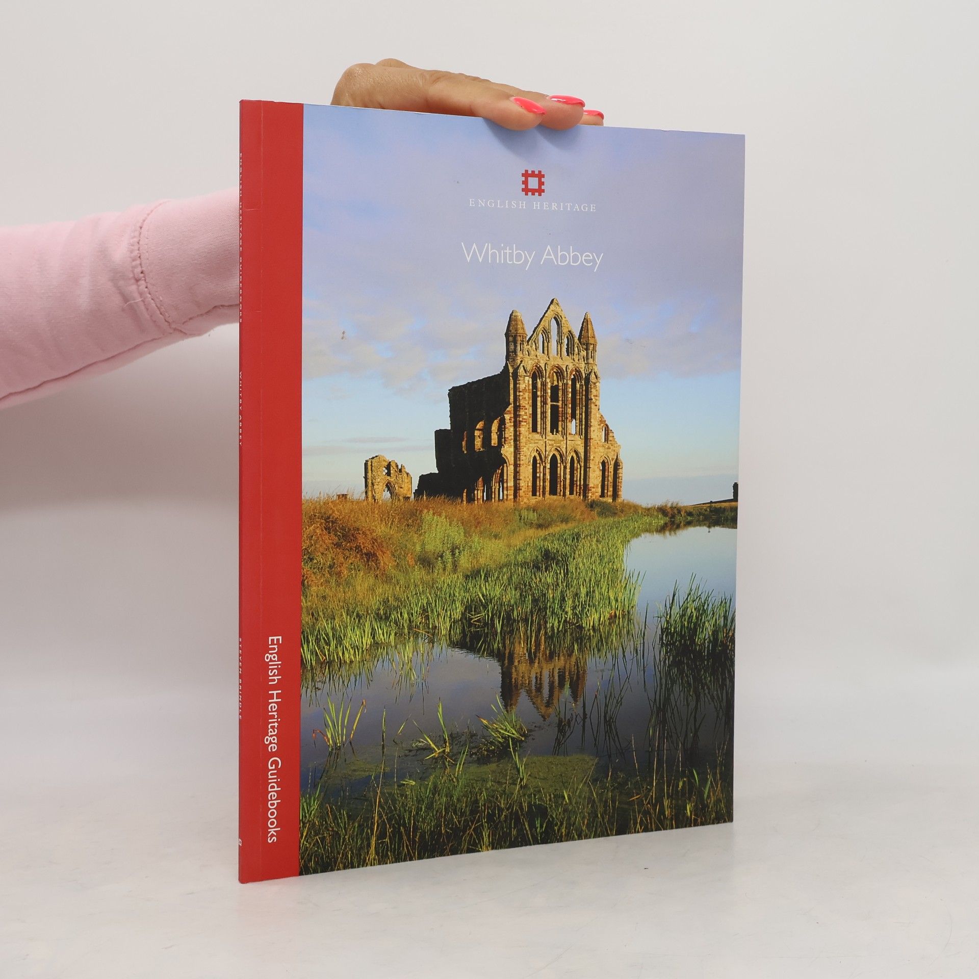 Steven Brindle English Heritage Guidebooks: Whitby Abbey - Guidebook