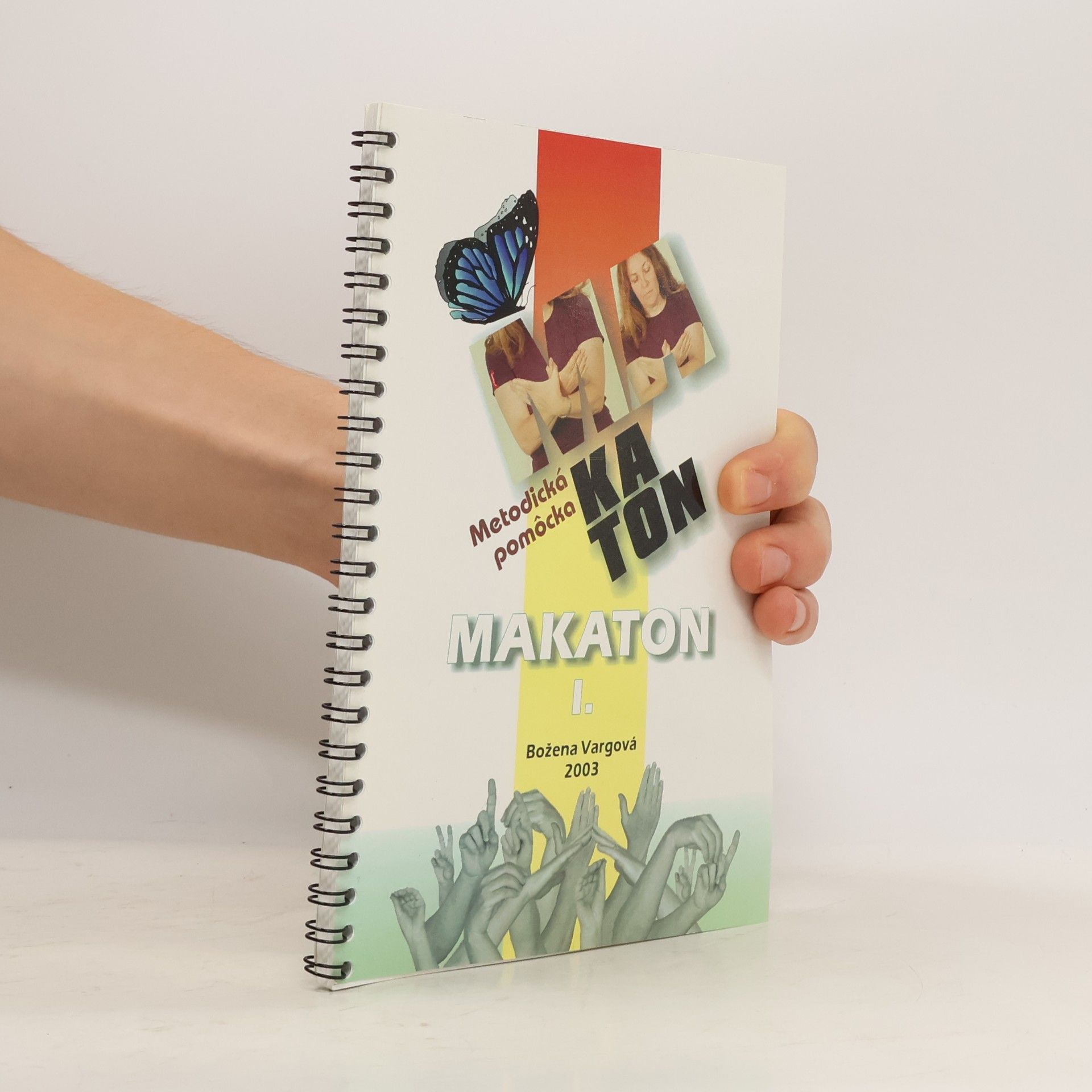 Autorenkollektiv Makaton – metodická pomôcka I. časť 1.-3. stupeň