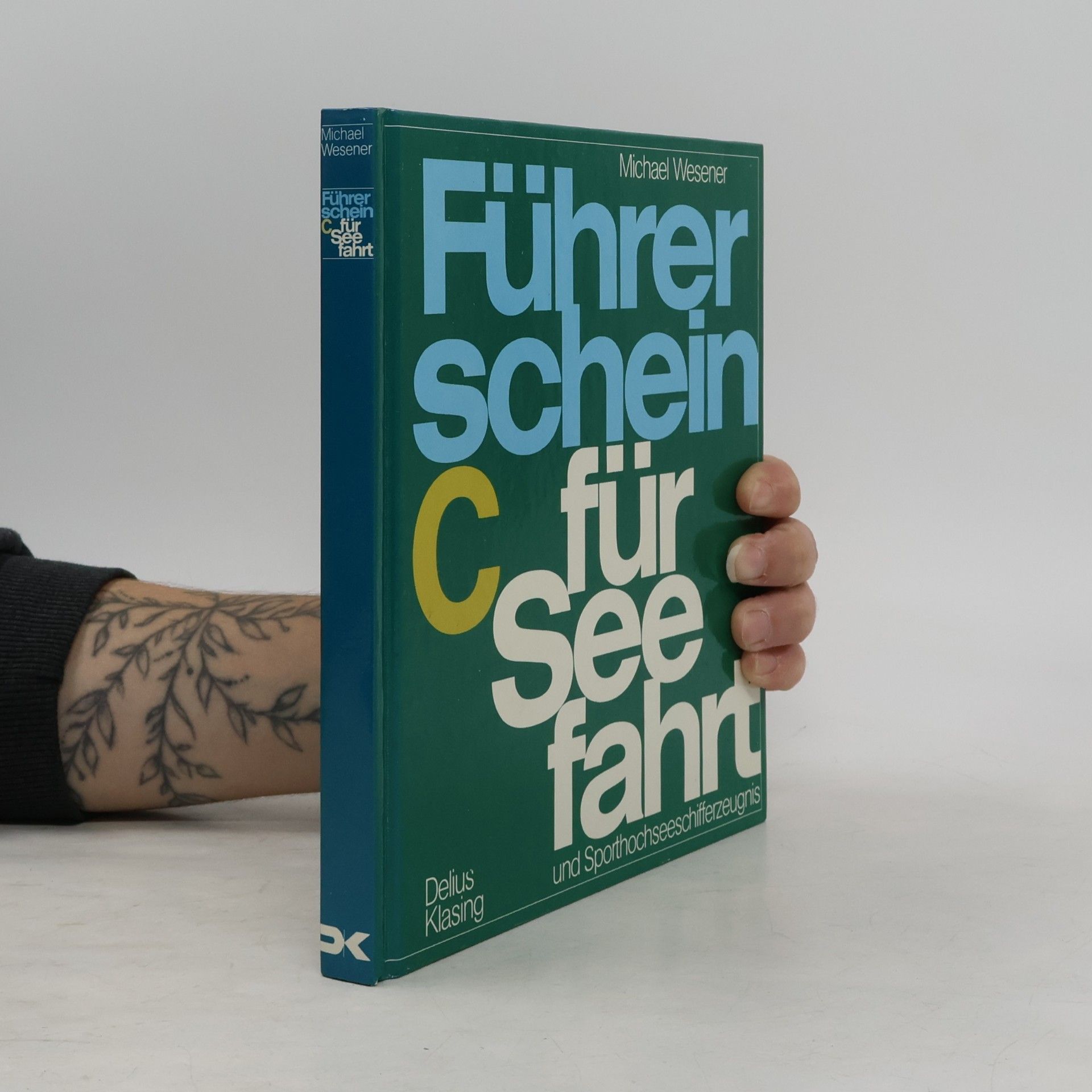 Michael Wesener Führerschein C für Seefahrt und Sporthochseeschiffer-Zeugnis