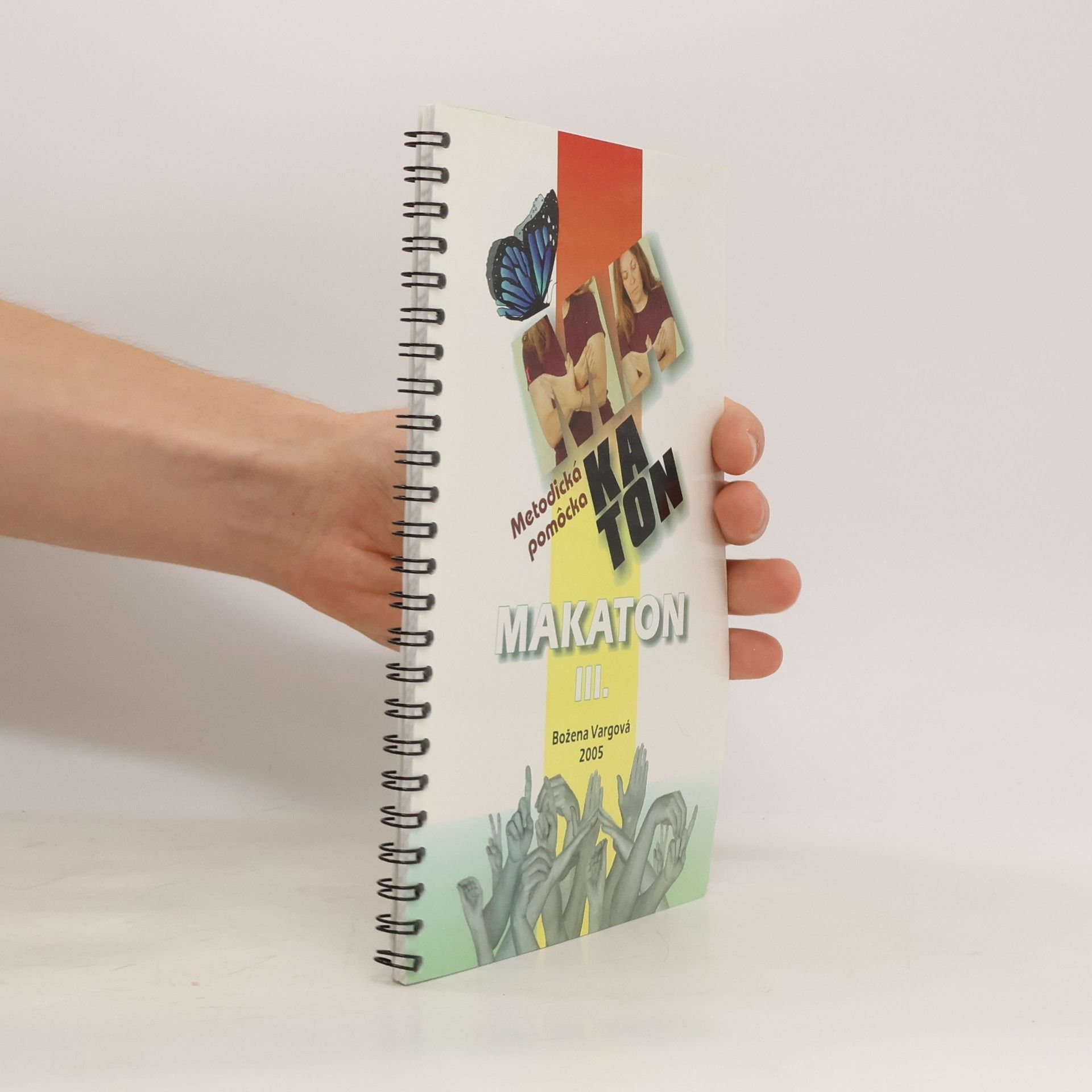 Autorenkollektiv Makaton - metodická pomôcka III. časť 7.-9. stupeň