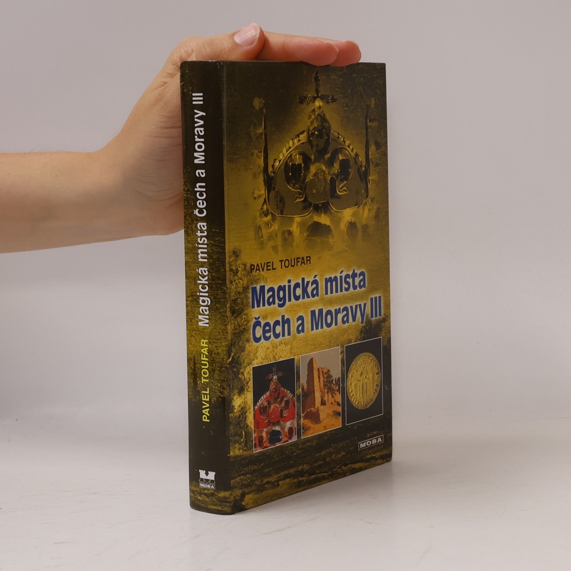 Magická místa Čech a Moravy III: poklady v zemi ukryté