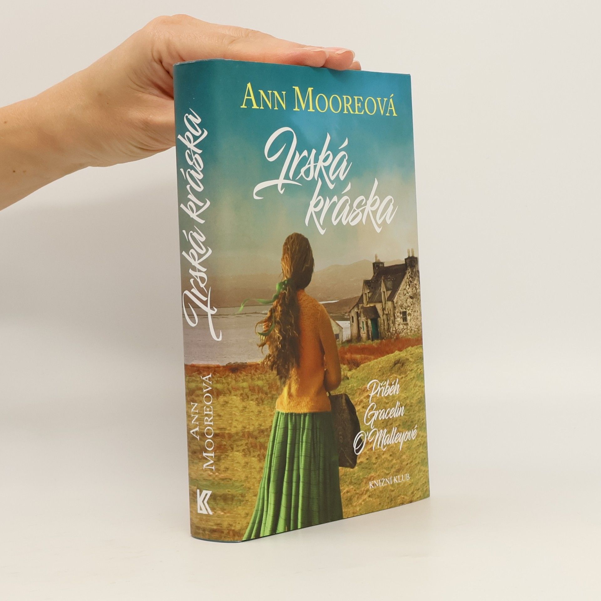 Ann Moore Irská kráska: Příběh Gracelin O'Malleyové