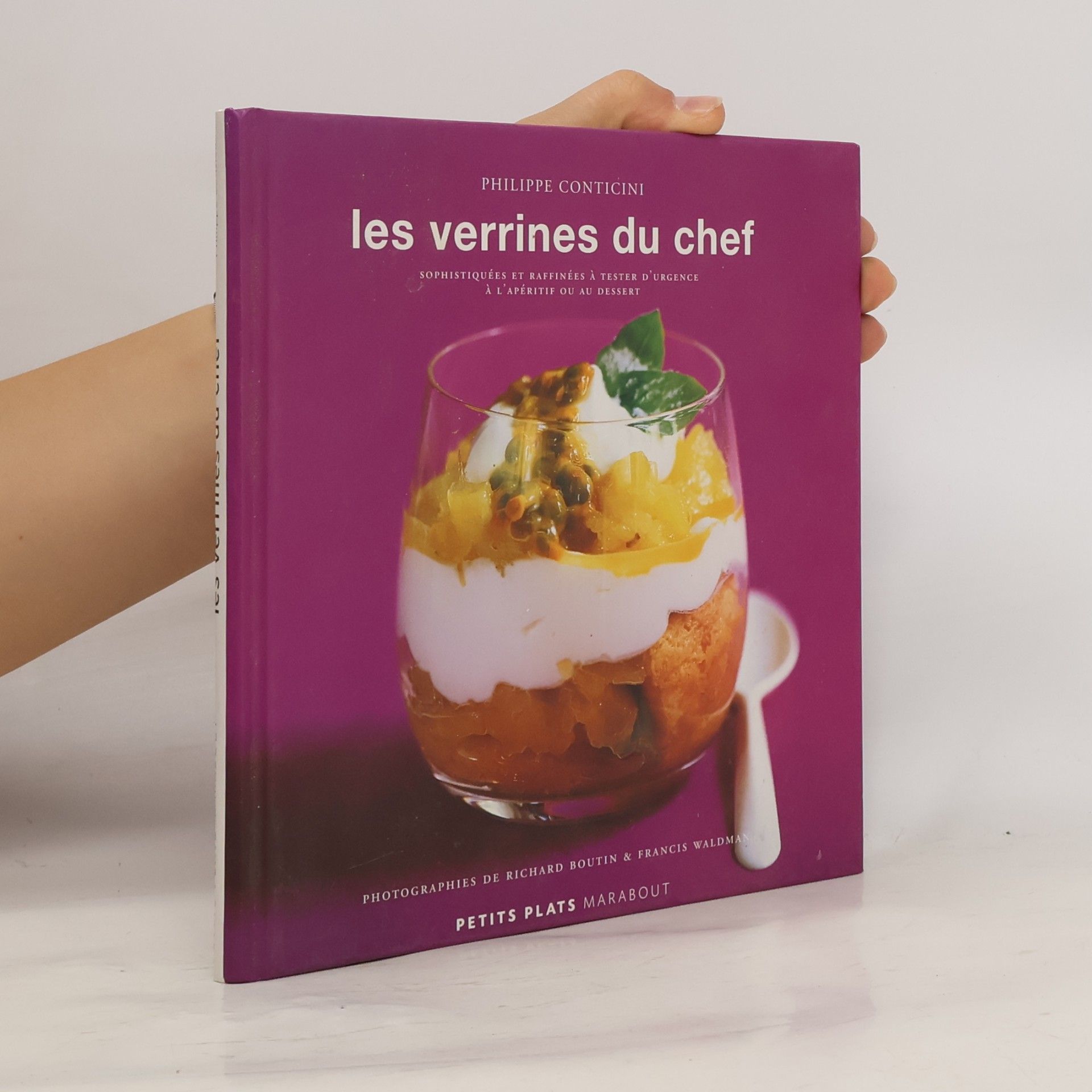 Philippe Conticini Les verrines du chef