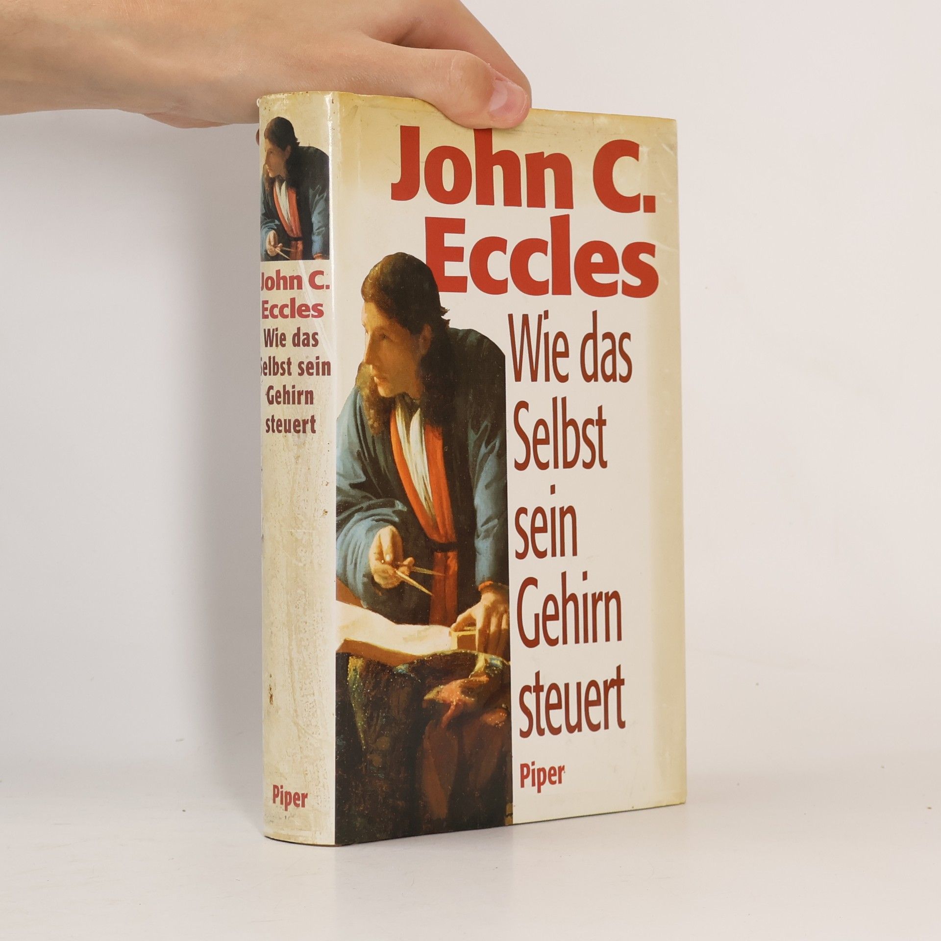 John C. Eccles Wie das Selbst sein Gehirn steuert