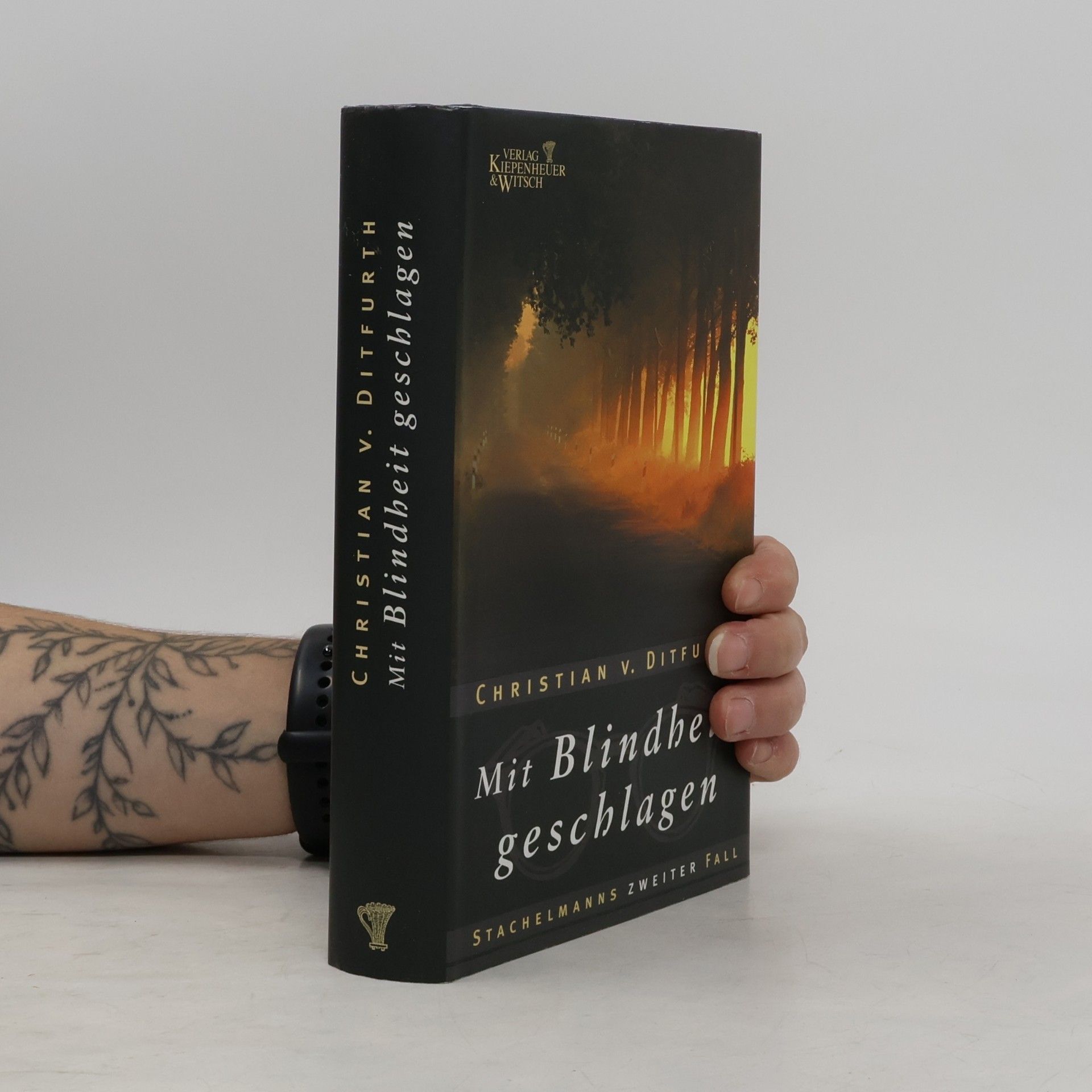 Christian v. Ditfurth Mit Blindheit geschlagen