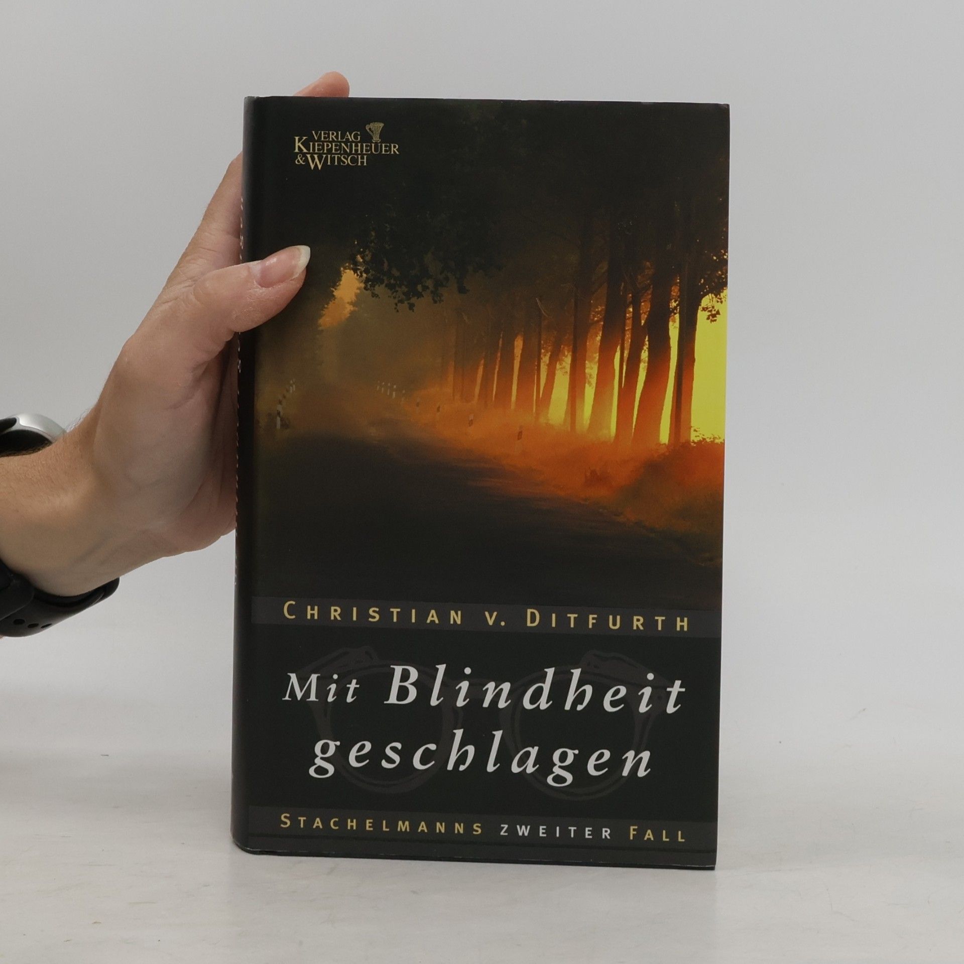 Christian v. Ditfurth Mit Blindheit geschlagen