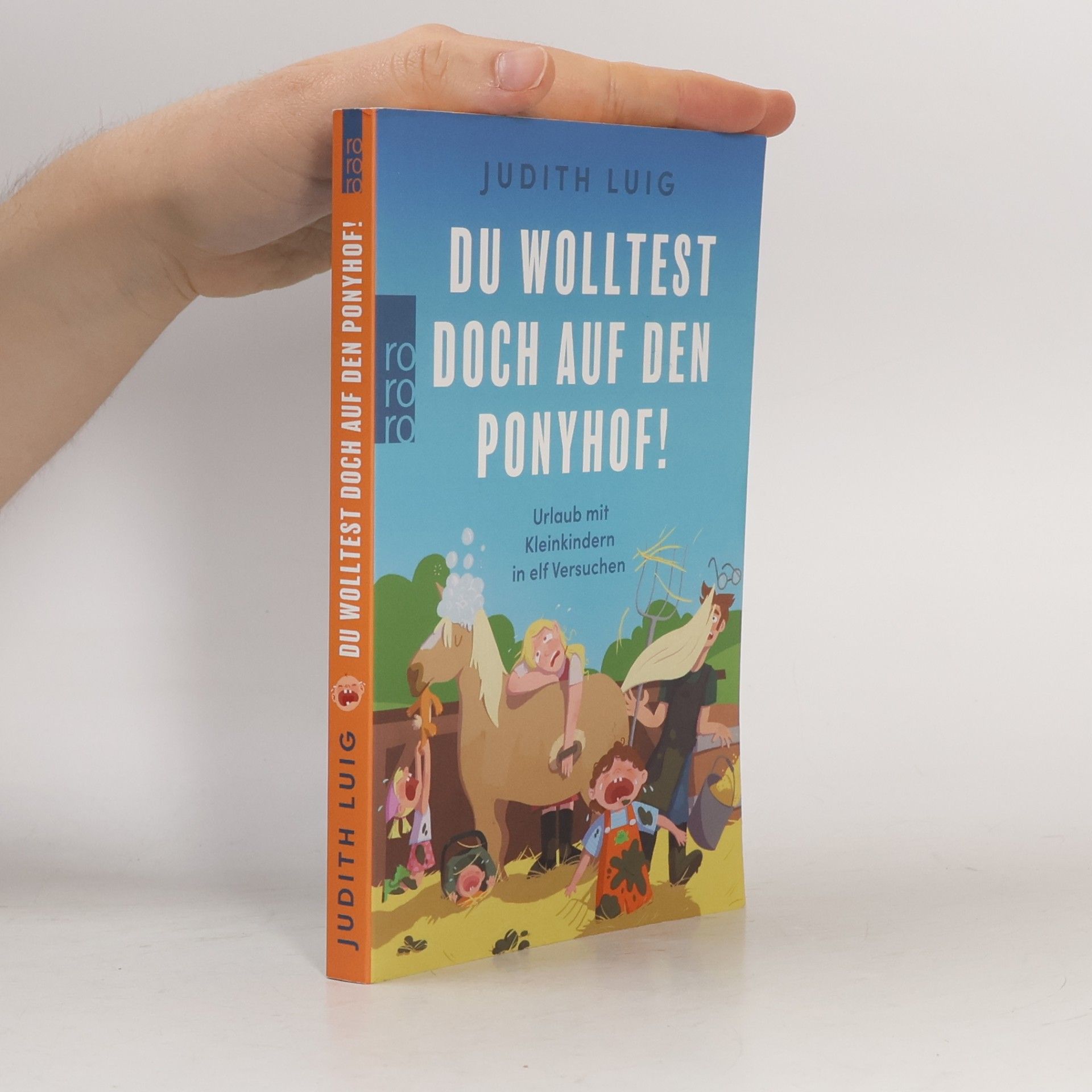 Judith Luig Du wolltest doch auf den Ponyhof!