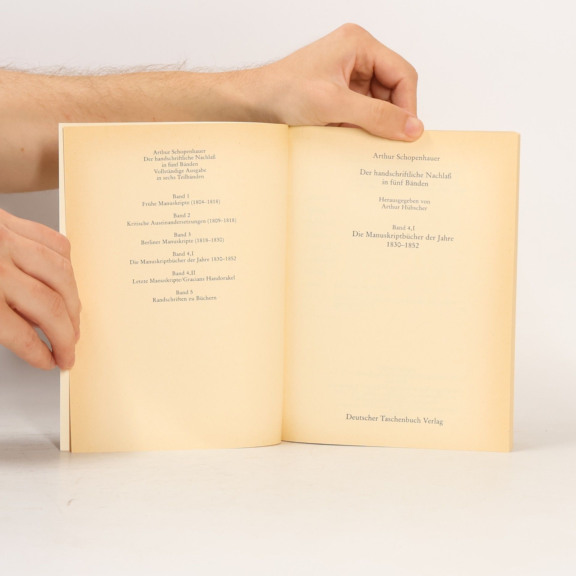 Arthur Schopenhauer Der handschriftliche Nachlab Band 4,I. Die Manuskriptbücher der Jahre 1830-1852