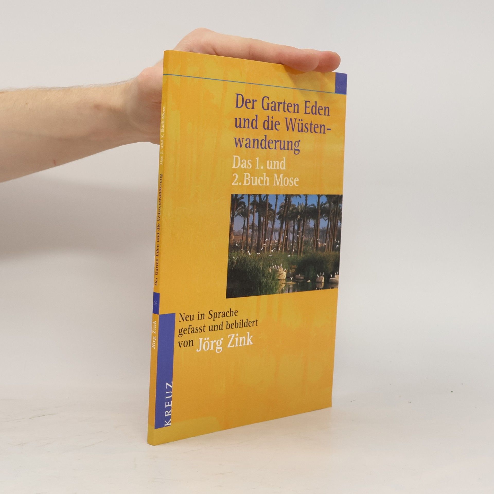 Jörg Zink Der Garten Eden und die Wüstenwanderung