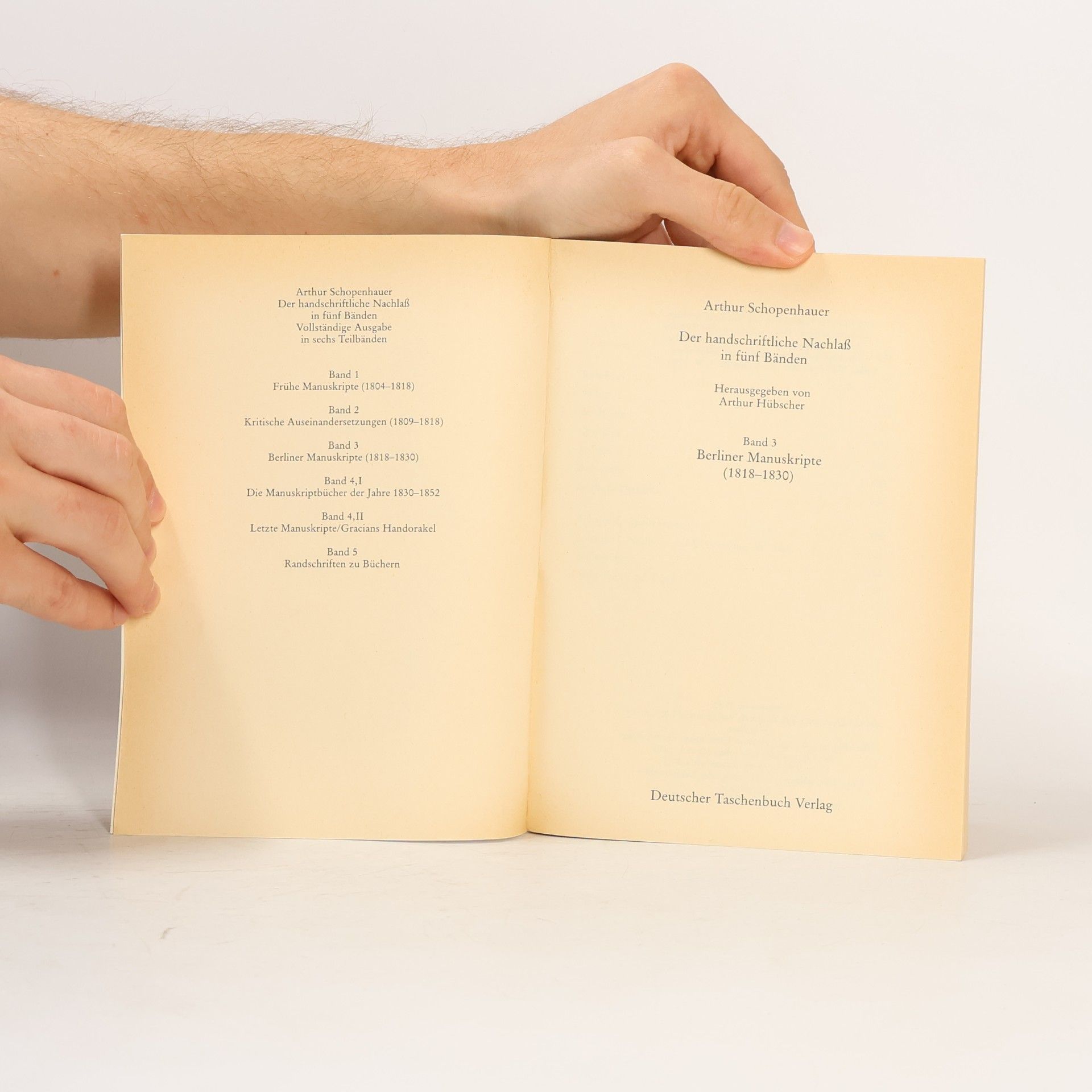 Arthur Schopenhauer Der Handschriftliche Nachlaß. Band 3. Berliner Manuskripte (1818-1830