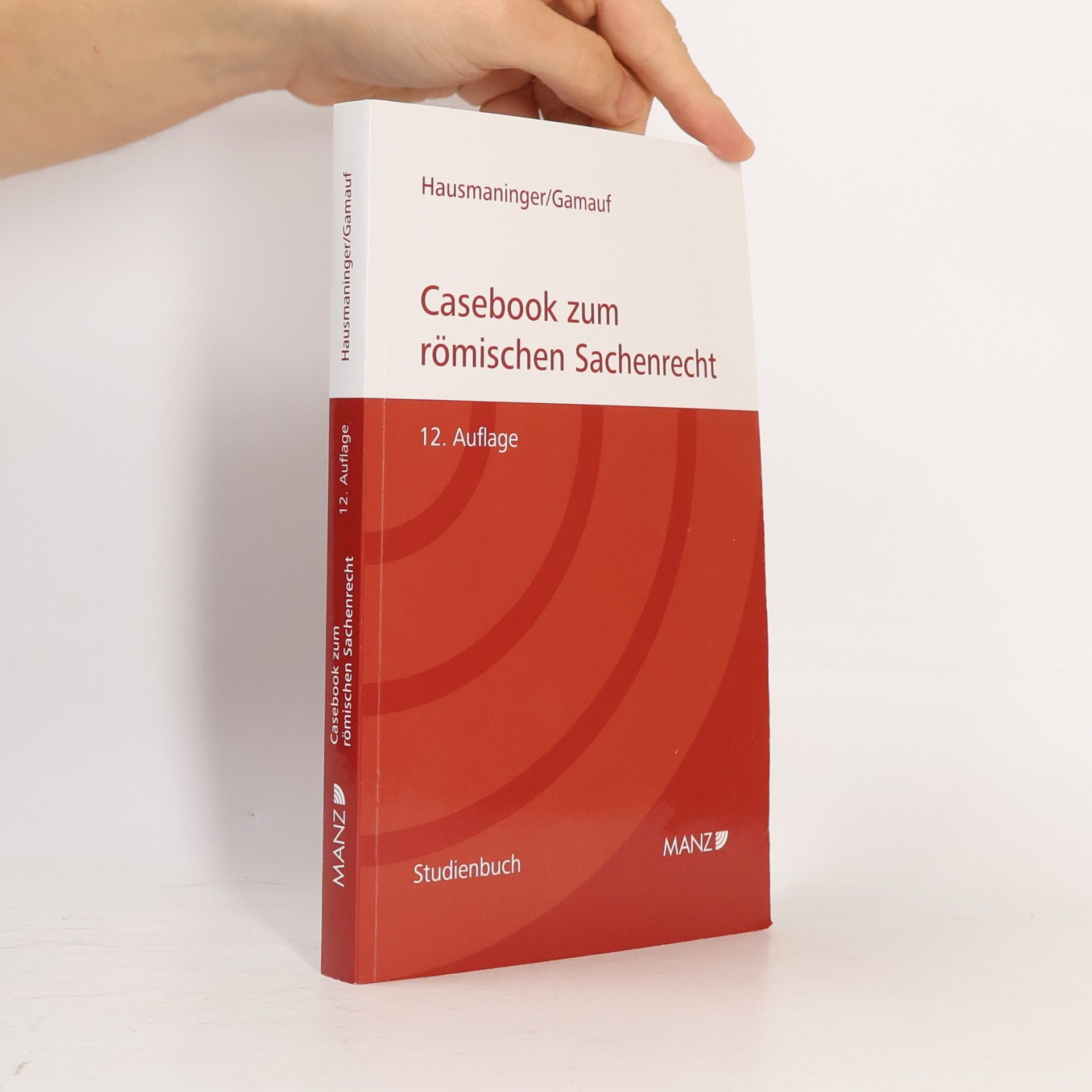 Herbert Hausmaninger Casebook zum römischen Sachenrecht