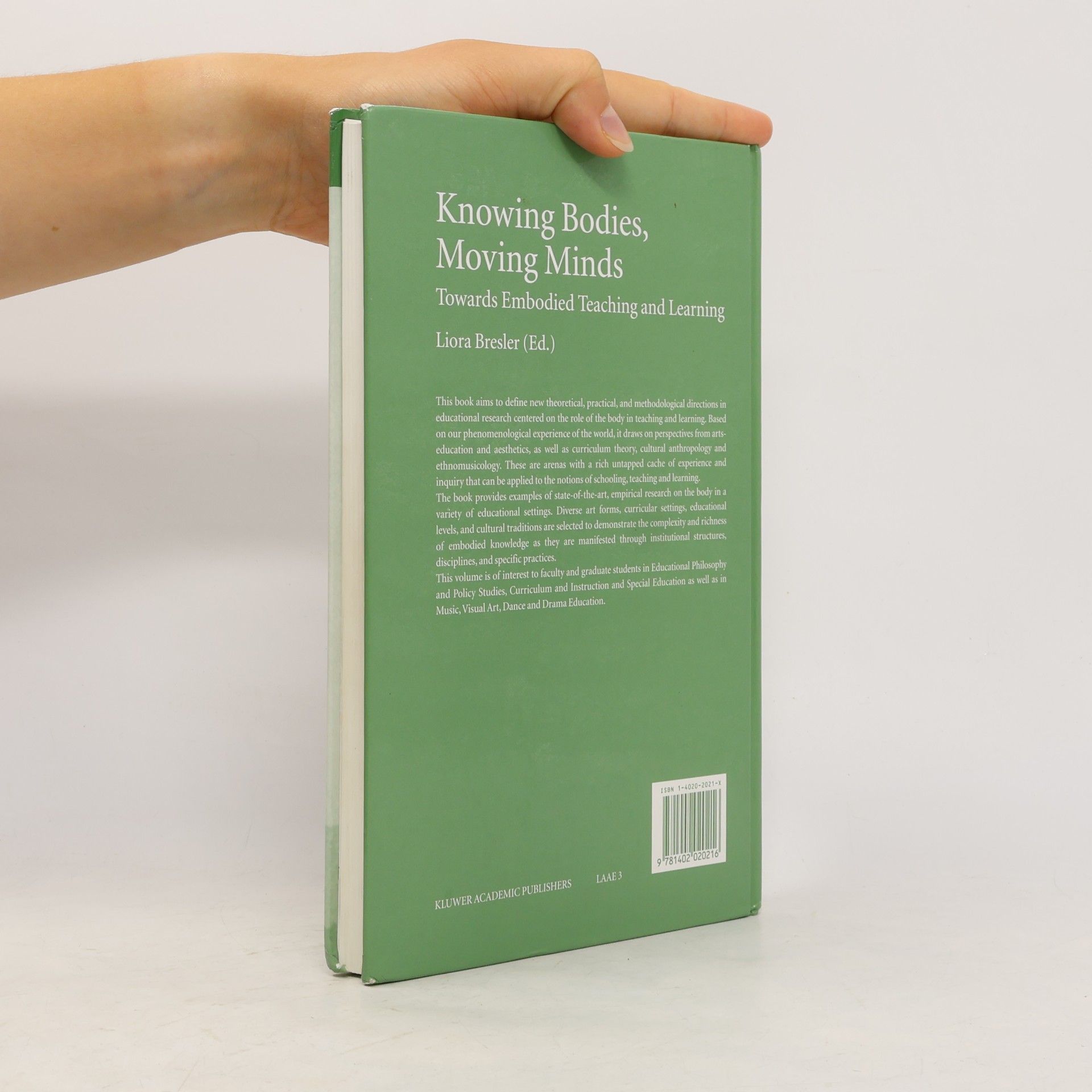 Liora Bresler Landscapes: The Arts, Aesthetics, and Education - 3: Knowing Bodies, Moving Minds