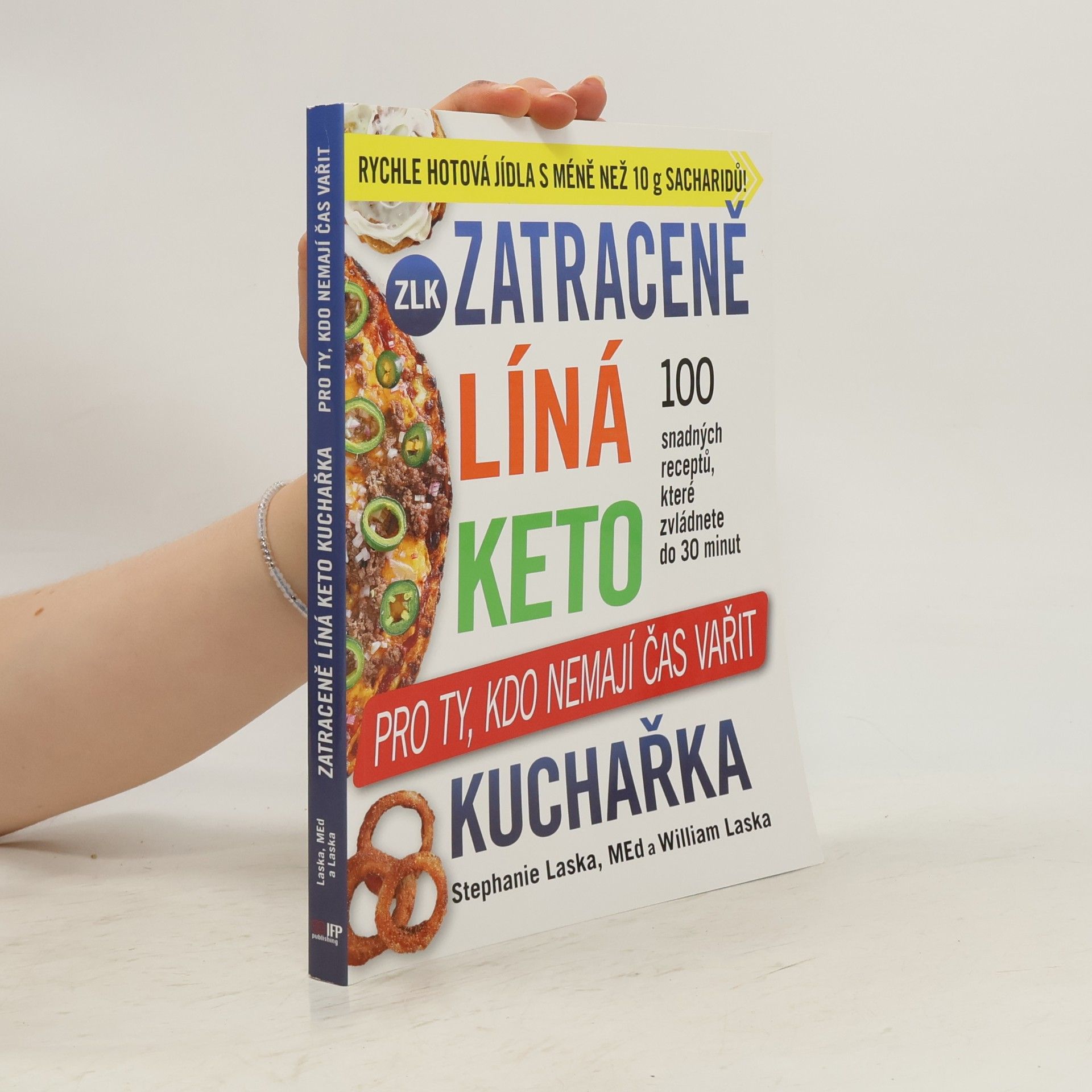 Zatraceně líná keto kuchařka. Pro ty, kdo nemají čas vařit
