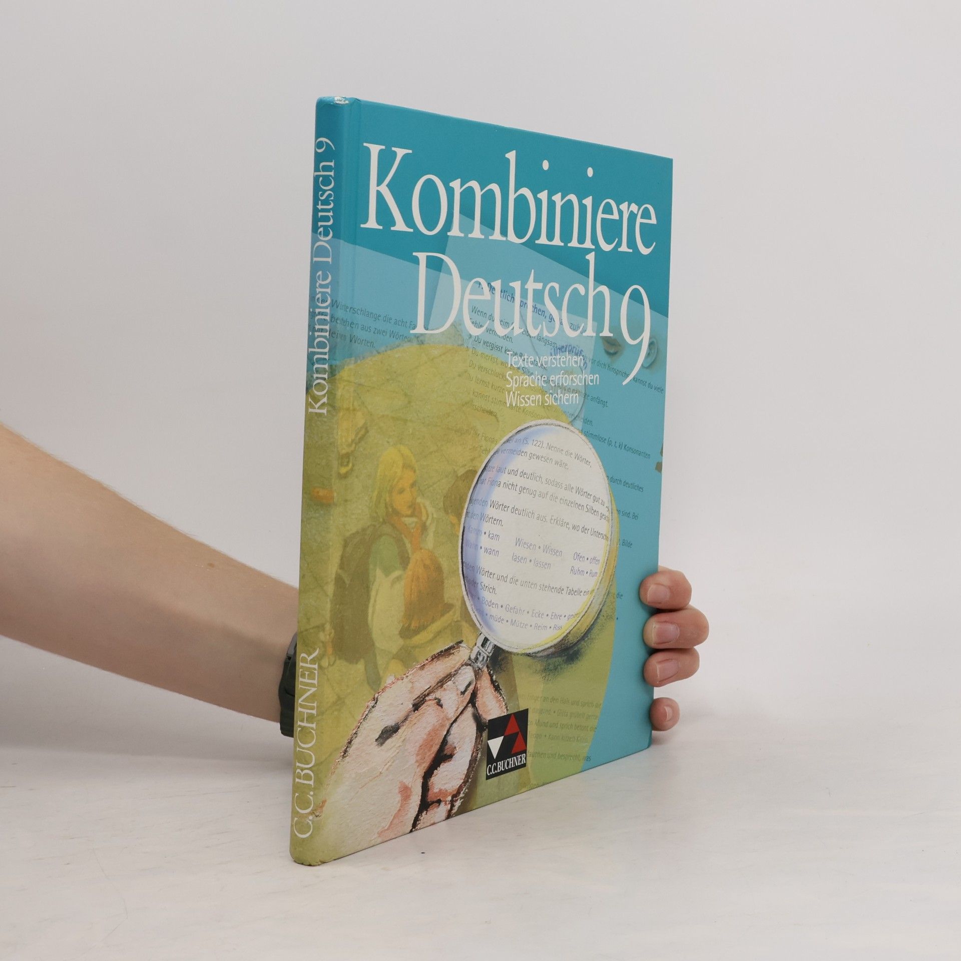 Kombiniere Deutsch - Texte verstehen - Sprache erforschen - Wissen sichern / Kombiniere Deutsch 9