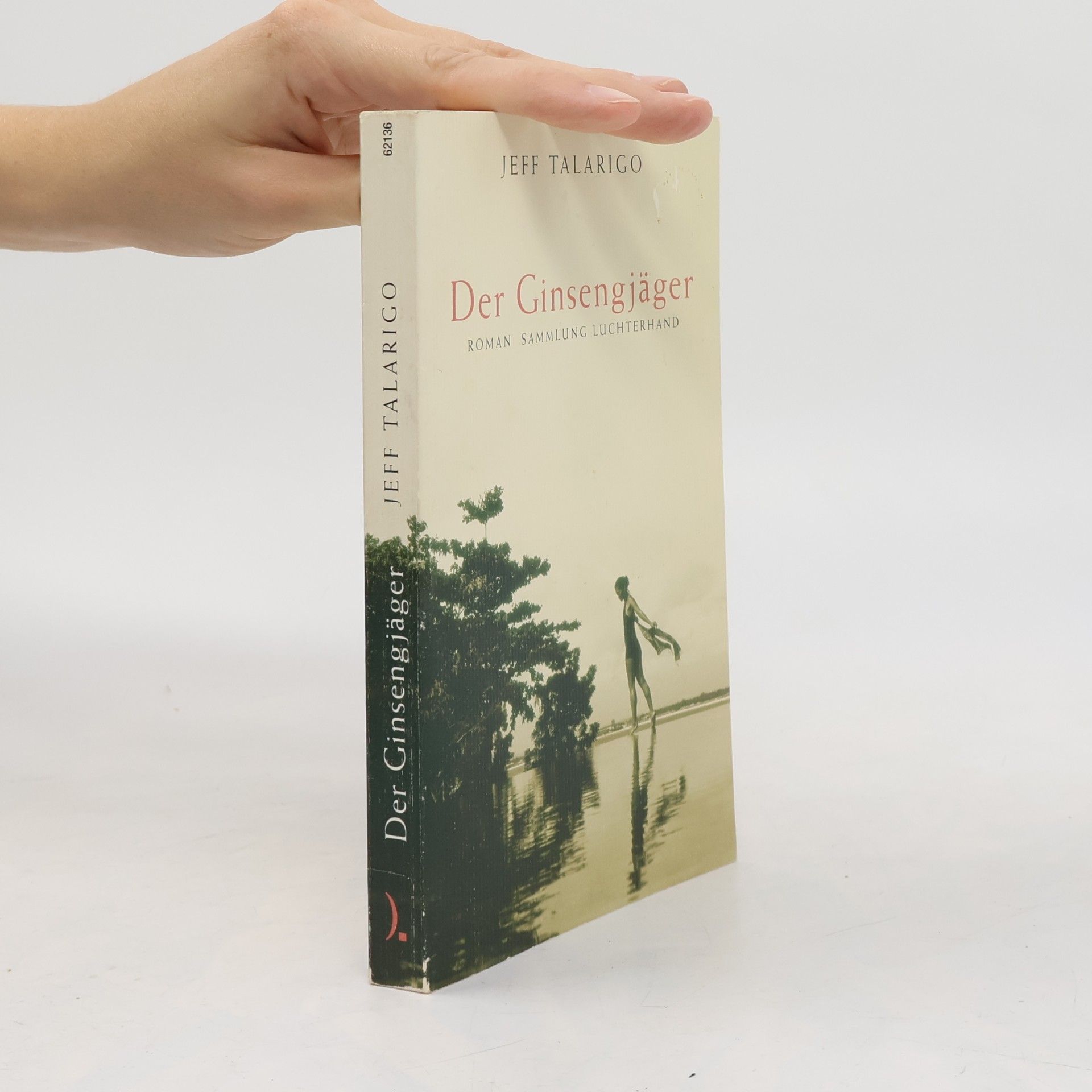 Jeff Talarigo Der Ginsengjäger