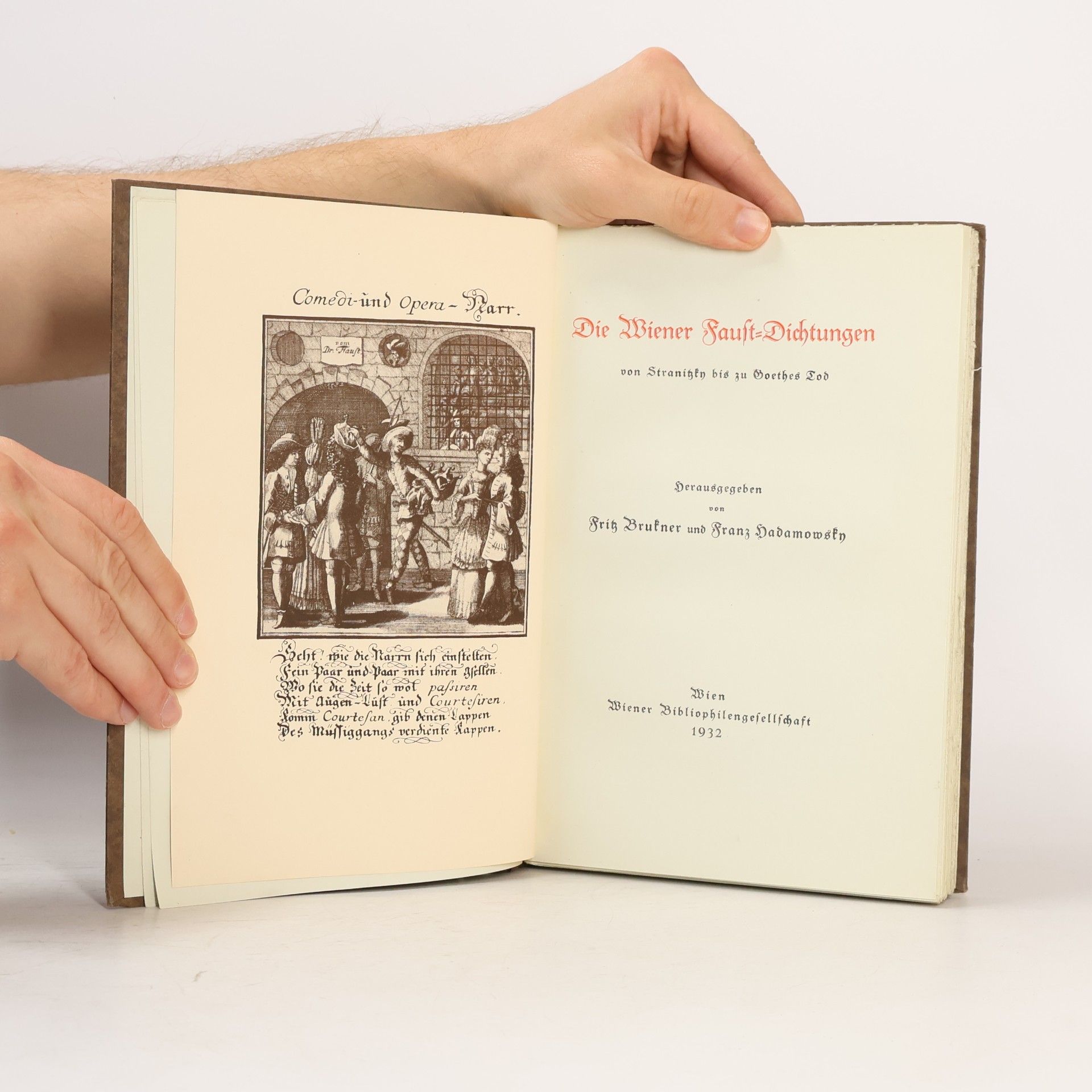 Fritz Brukner Die Wiener Faust-Dichtungen von Stranitzky bis zu Goethes Tod