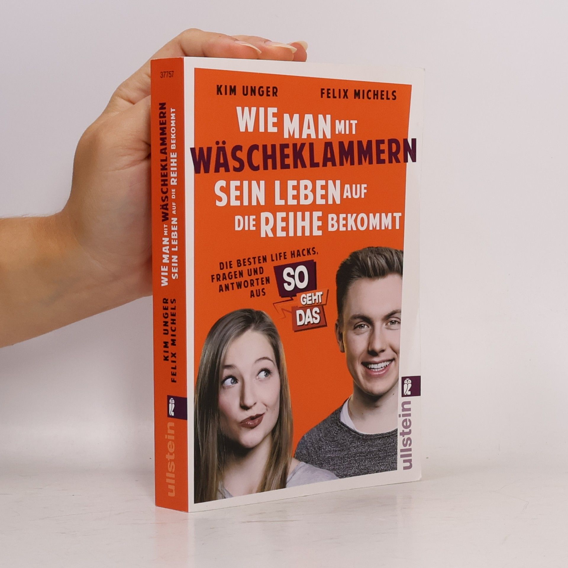 Felix Michels Wie man mit Wäscheklammern sein Leben auf die Reihe bekommt