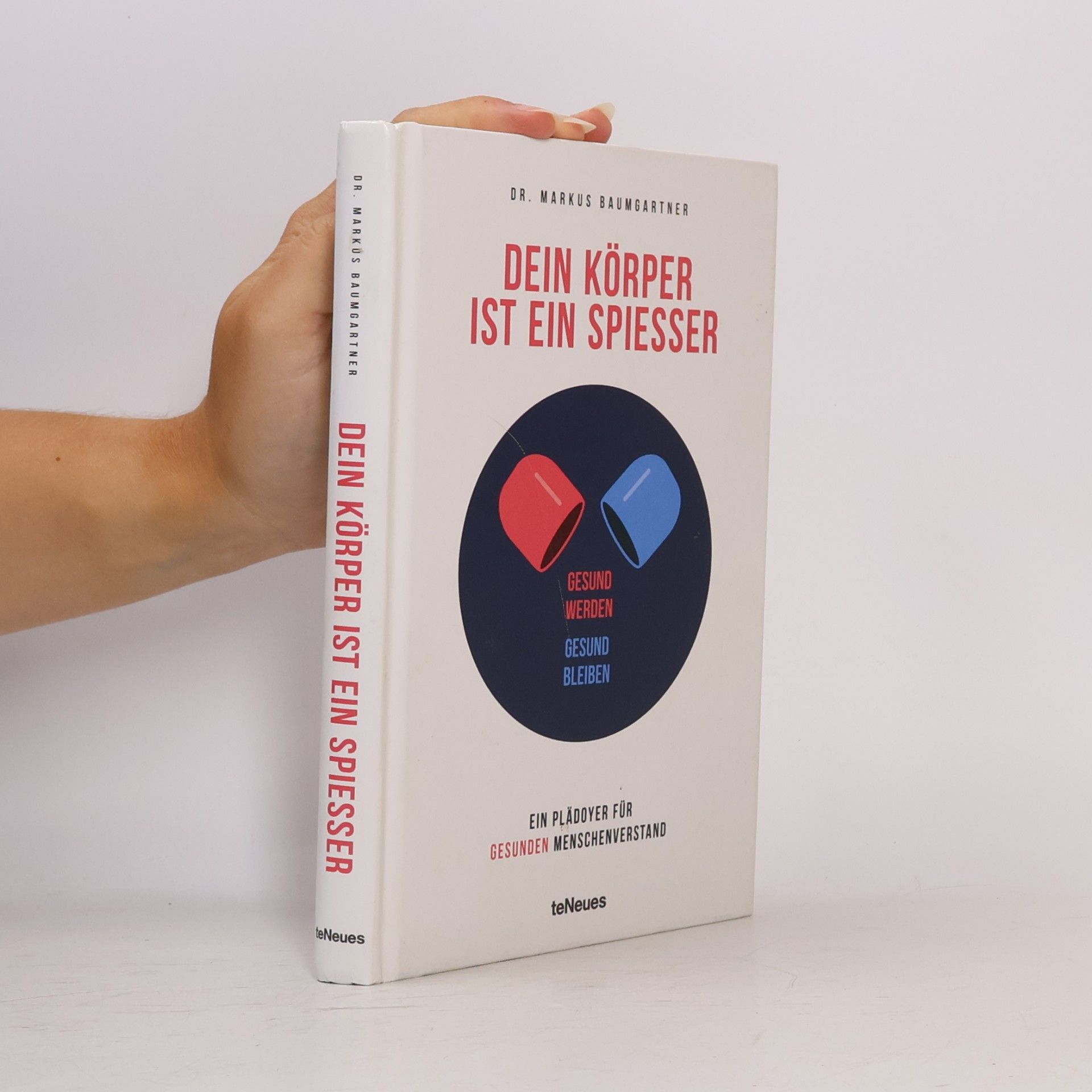 Markus Baumgartner Dein Körper ist ein Spiesser