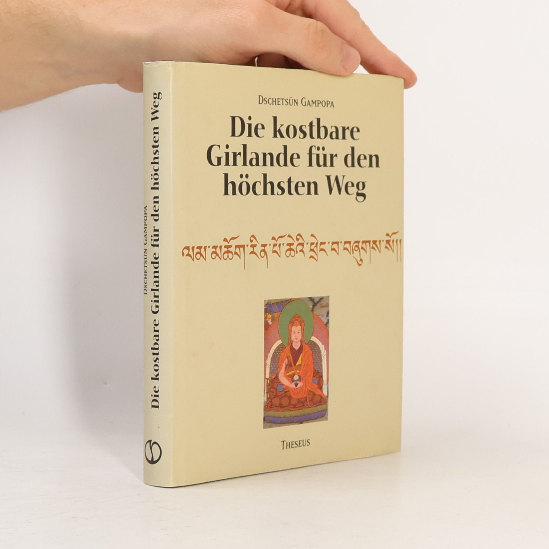 Dschetsün Gampopa Die kostbare Girlande für den höchsten Weg