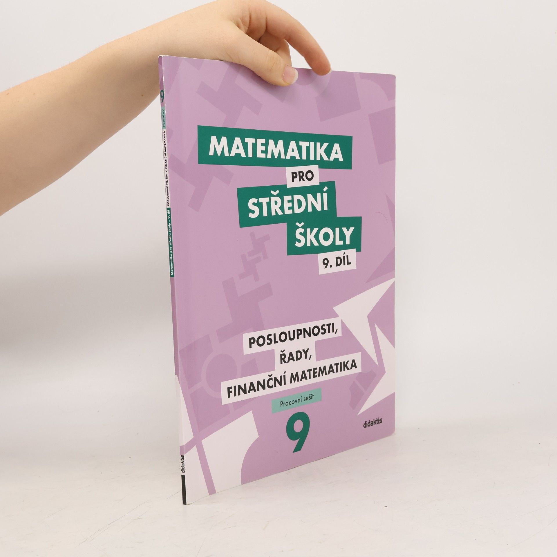 Magda Králová Matematika pro střední školy. 9. díl, pracovní sešit